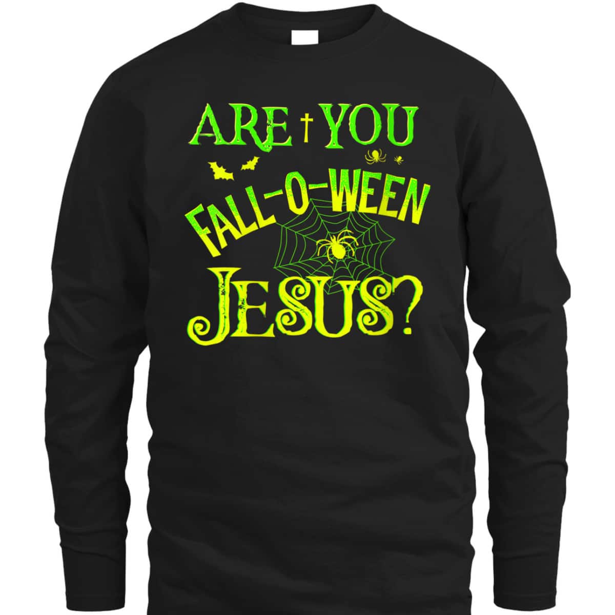  Christian Halloween Are You Fall-o-ween Jesus T-Shirt