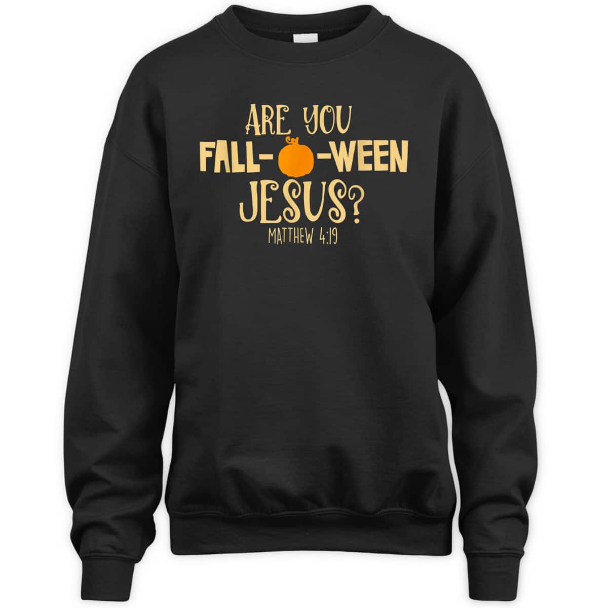 Halloween Are You Fall-o-ween Jesus Matthew Bible Verse Christian Faith T-Shirt