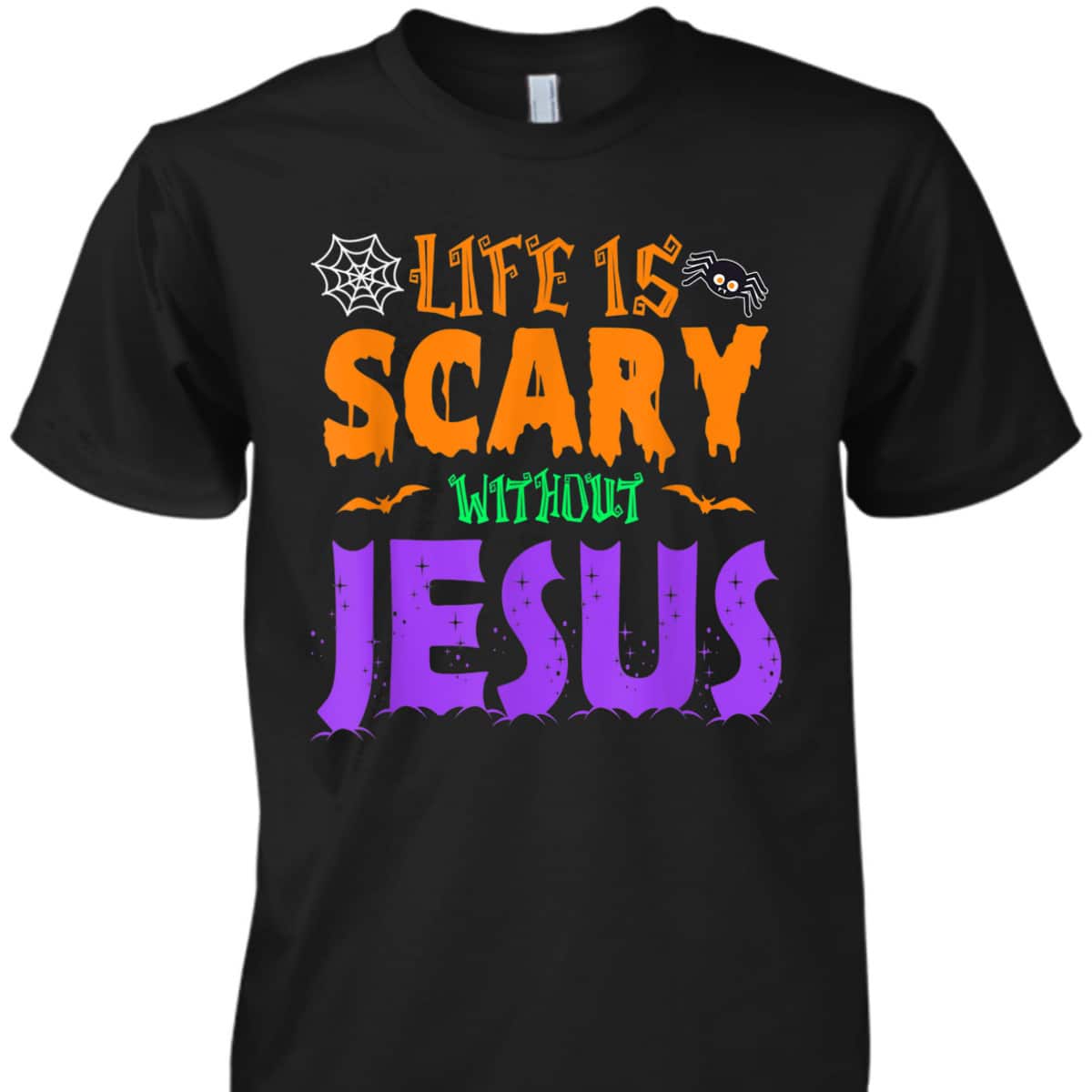 Life Without Jesus Is Scary Christian Halloween Fall T-Shirt