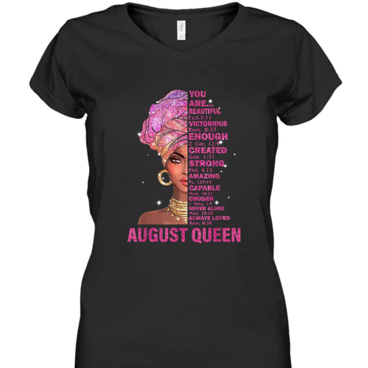 August Queen Christian Bible Verse You Are T-Shirt August Queen Christian Bible Verse You Are T-Shirt