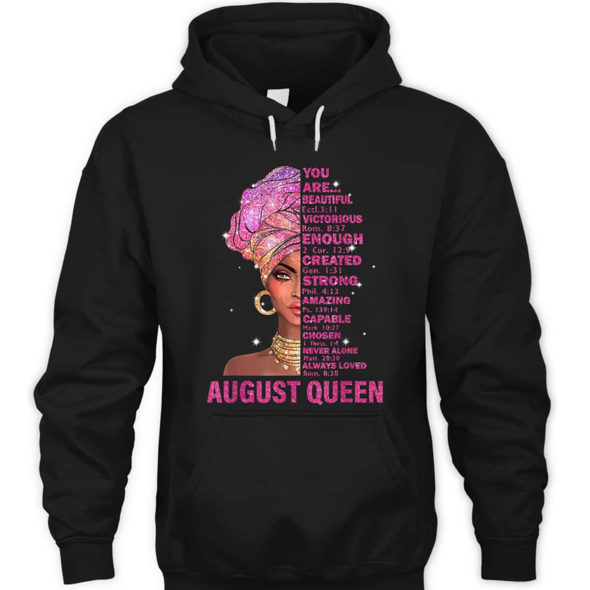 August Queen Christian Bible Verse You Are T-Shirt