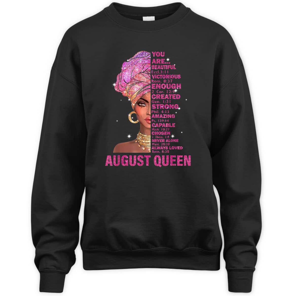 August Queen Christian Bible Verse You Are T-Shirt August Queen Christian Bible Verse You Are T-Shirt