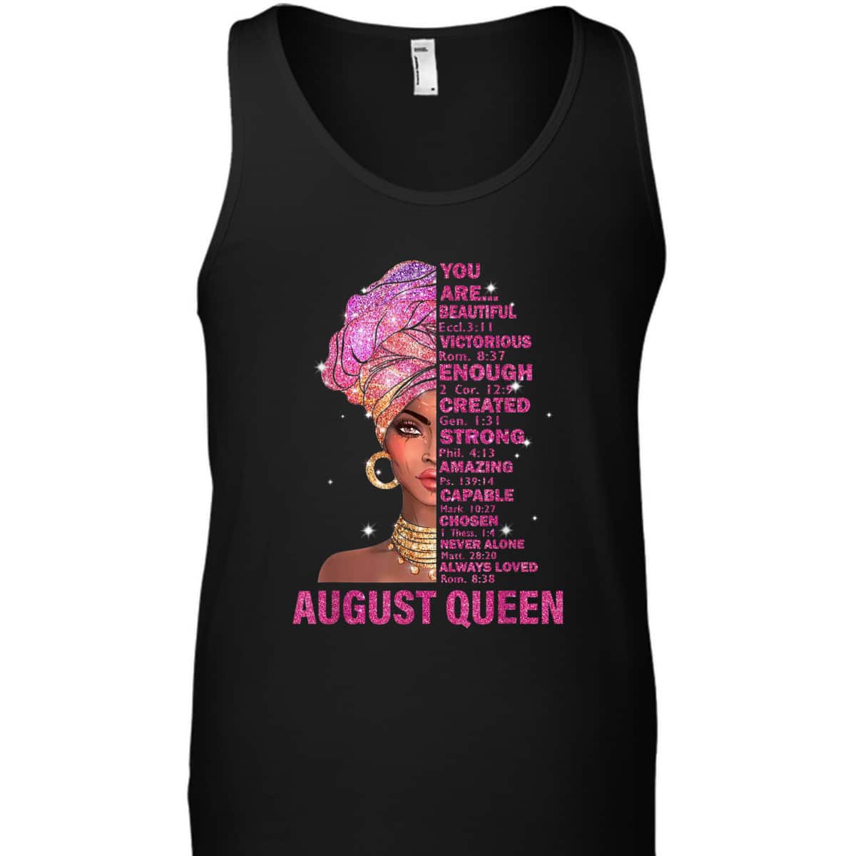 August Queen Christian Bible Verse You Are T-Shirt August Queen Christian Bible Verse You Are T-Shirt