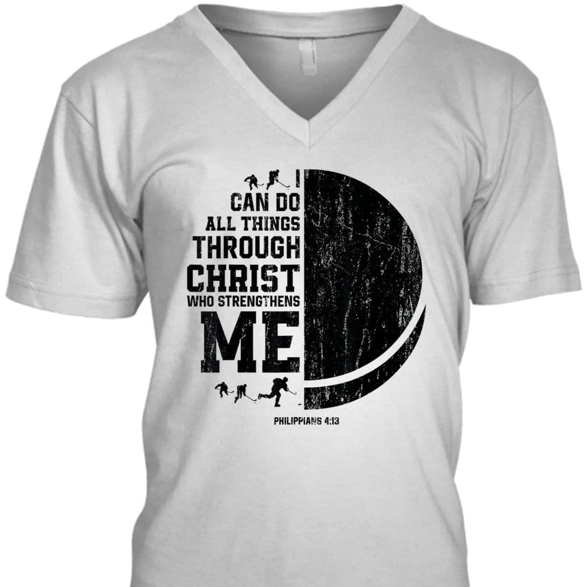 I Can Do All Things Through Christ Who Strengthens Me Bible Verse Religious Christian Ice Hockey T-Shirt I Can Do All Things Through Christ Who Strengthens Me Bible Verse Religious Christian Ice Hockey T-Shirt