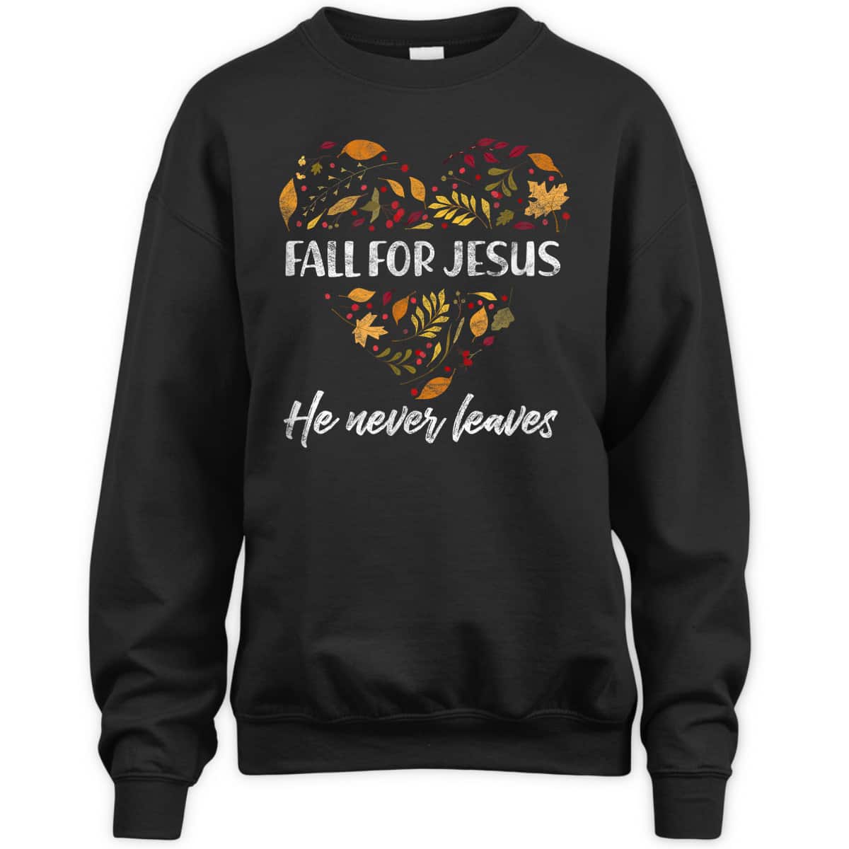Christian T-Shirt Fall For Jesus He Never Leaves Autumn Religious Thanksgiving Halloween Christian T-Shirt Fall For Jesus He Never Leaves Autumn Religious Thanksgiving Halloween