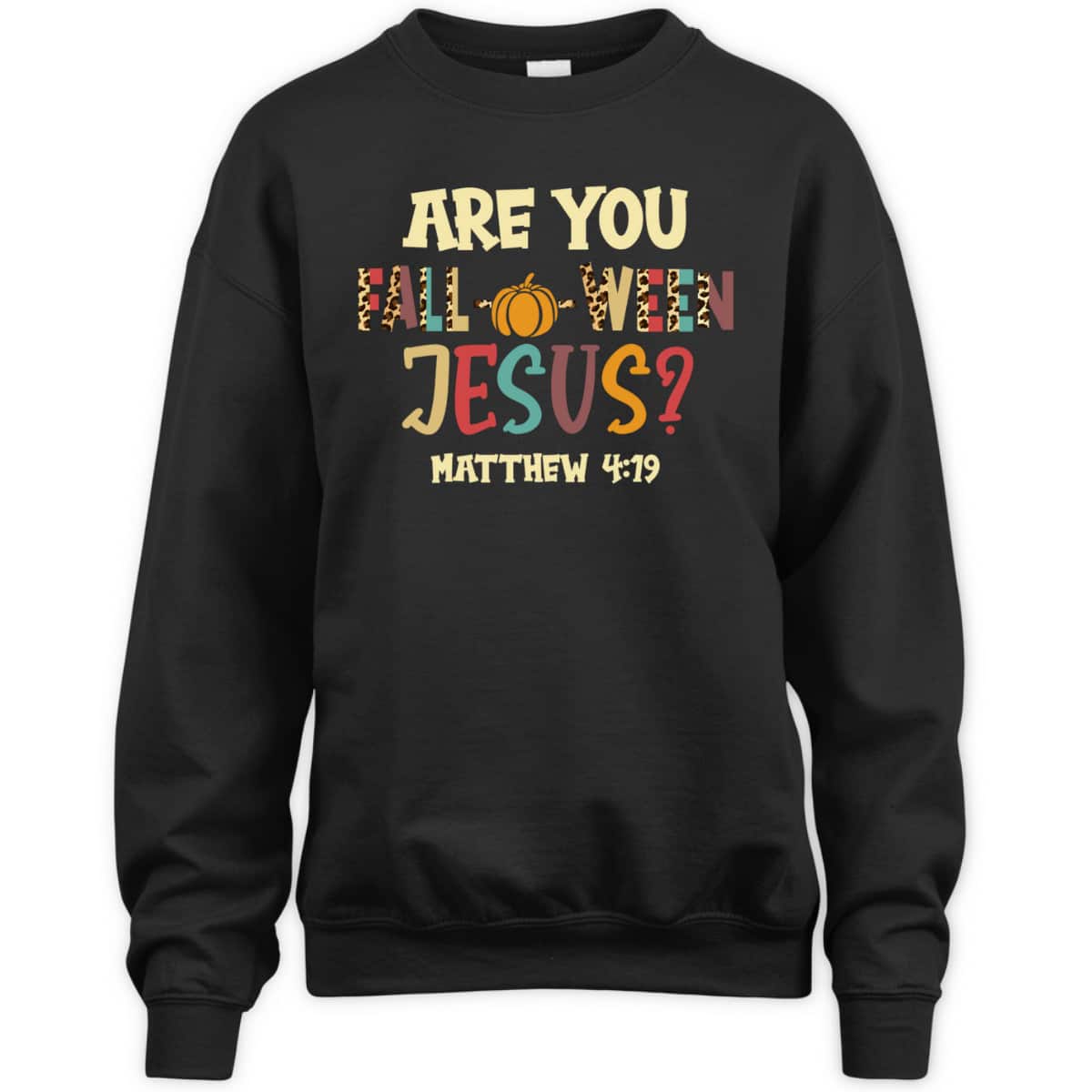Happy Halloween Are You Fall-o-ween Jesus Matthew Christian T-Shirt