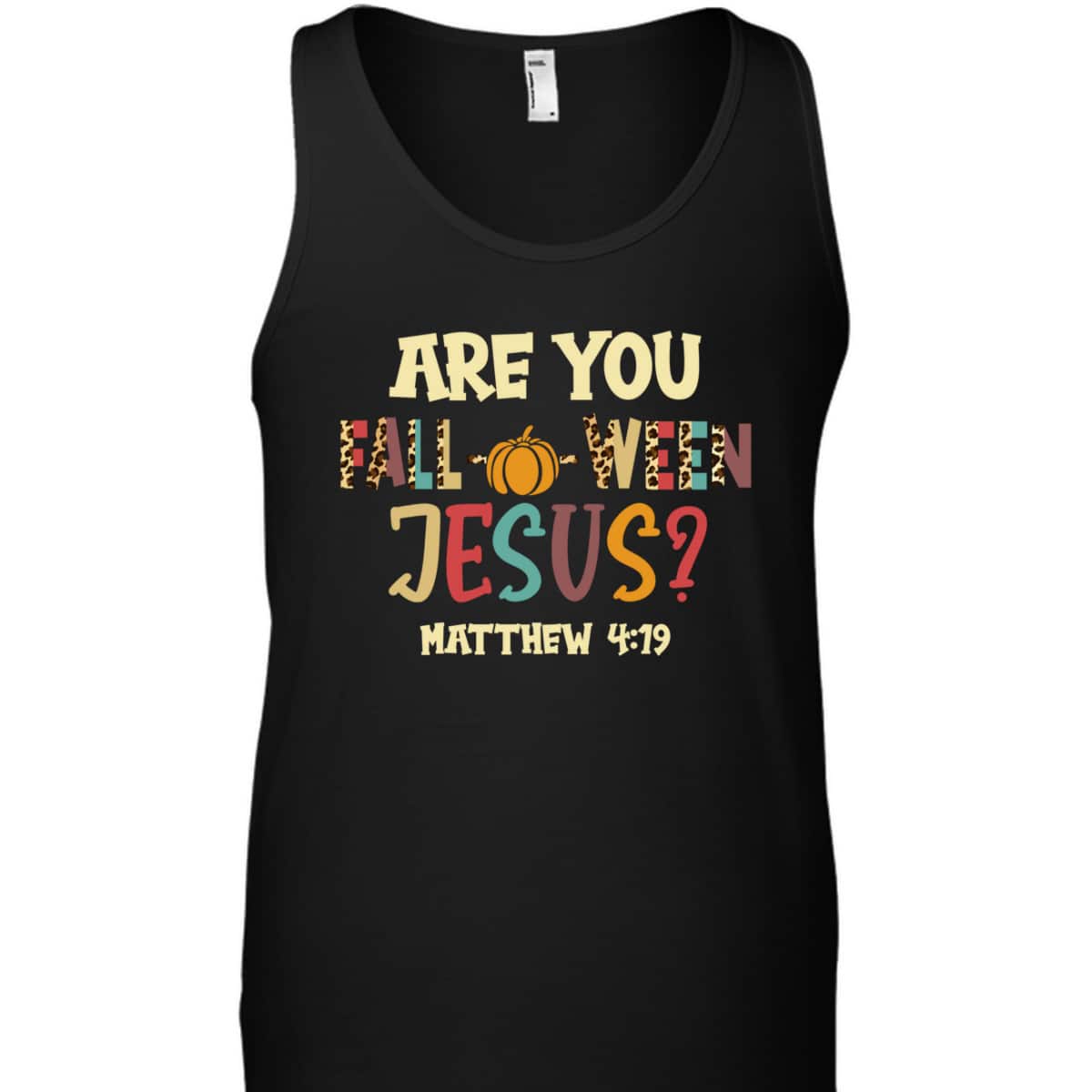 Happy Halloween Are You Fall-o-ween Jesus Matthew Christian T-Shirt