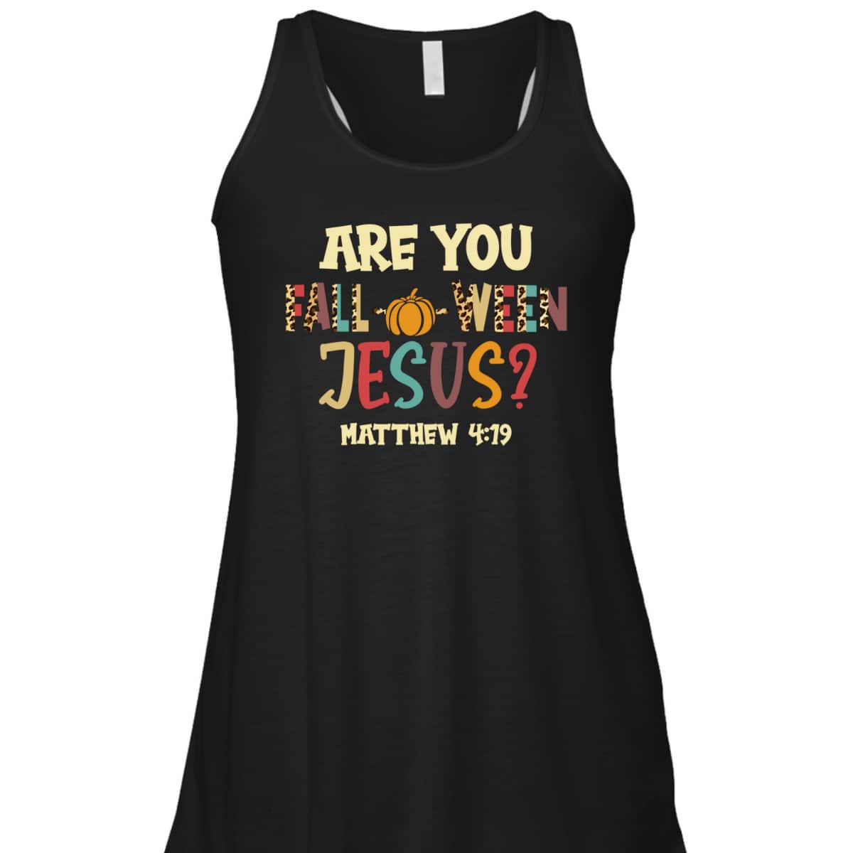 Happy Halloween Are You Fall-o-ween Jesus Matthew Christian T-Shirt