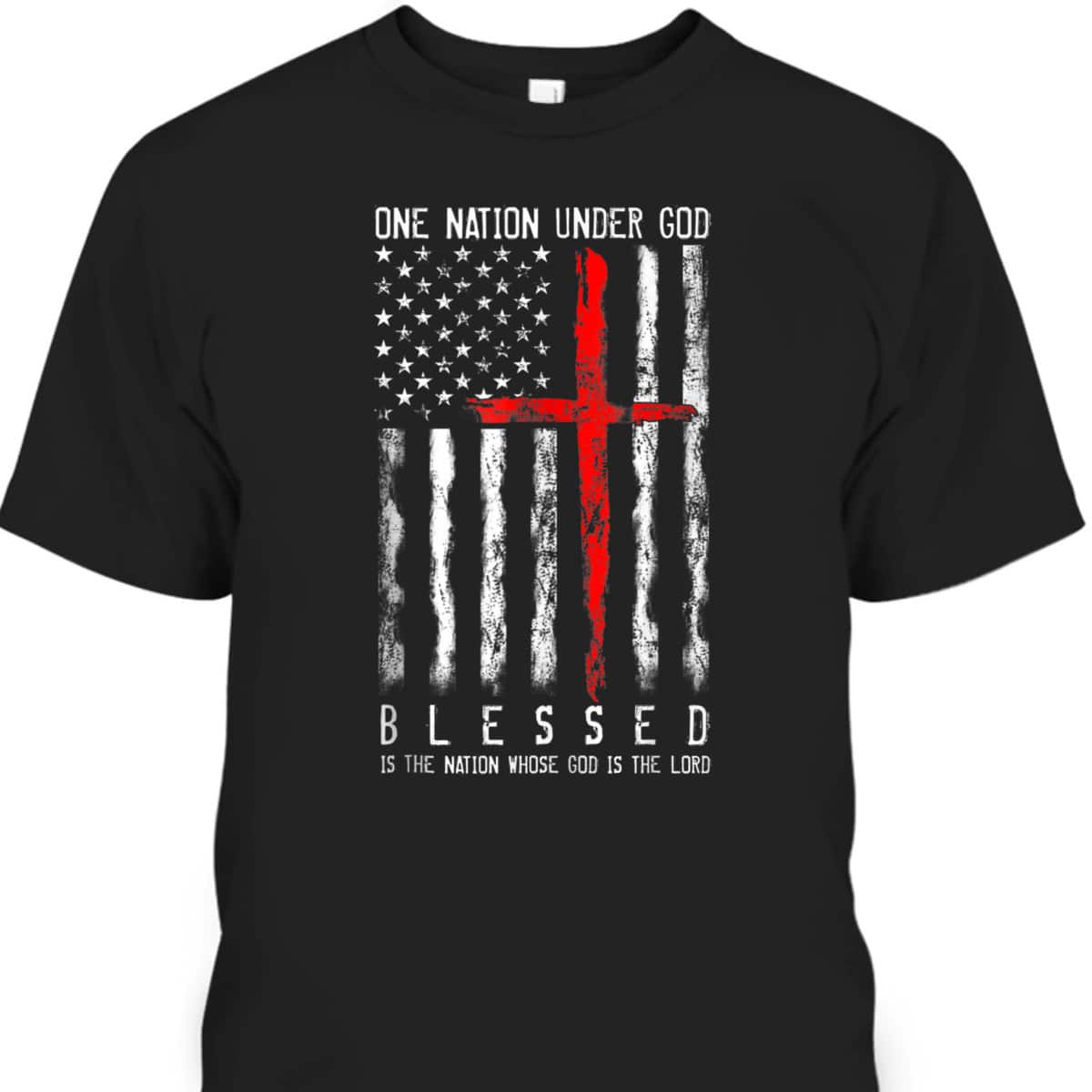 Patriotic Christian Blessed One Nation Under God 4th Of July US Flag T-Shirt Patriotic Christian Blessed One Nation Under God 4th Of July US Flag T-Shirt