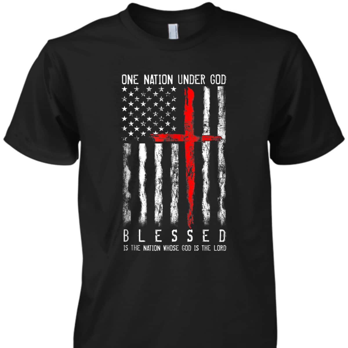 Patriotic Christian Blessed One Nation Under God 4th Of July US Flag T-Shirt Patriotic Christian Blessed One Nation Under God 4th Of July US Flag T-Shirt