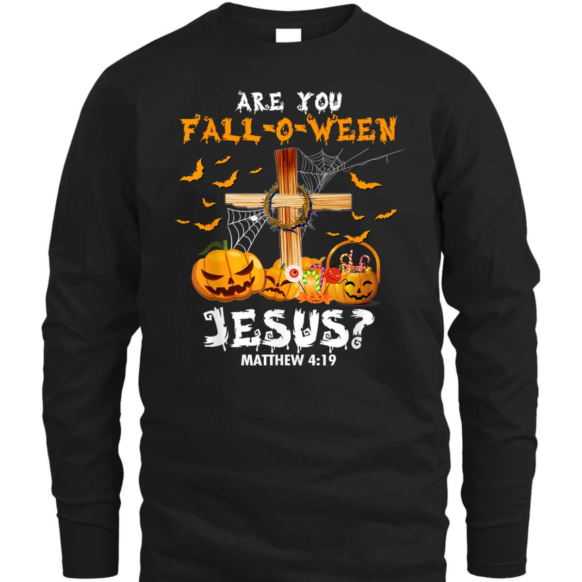 Halloween Christian T-Shirt Are You Fall O Ween Jesus Matthew Bible Verse