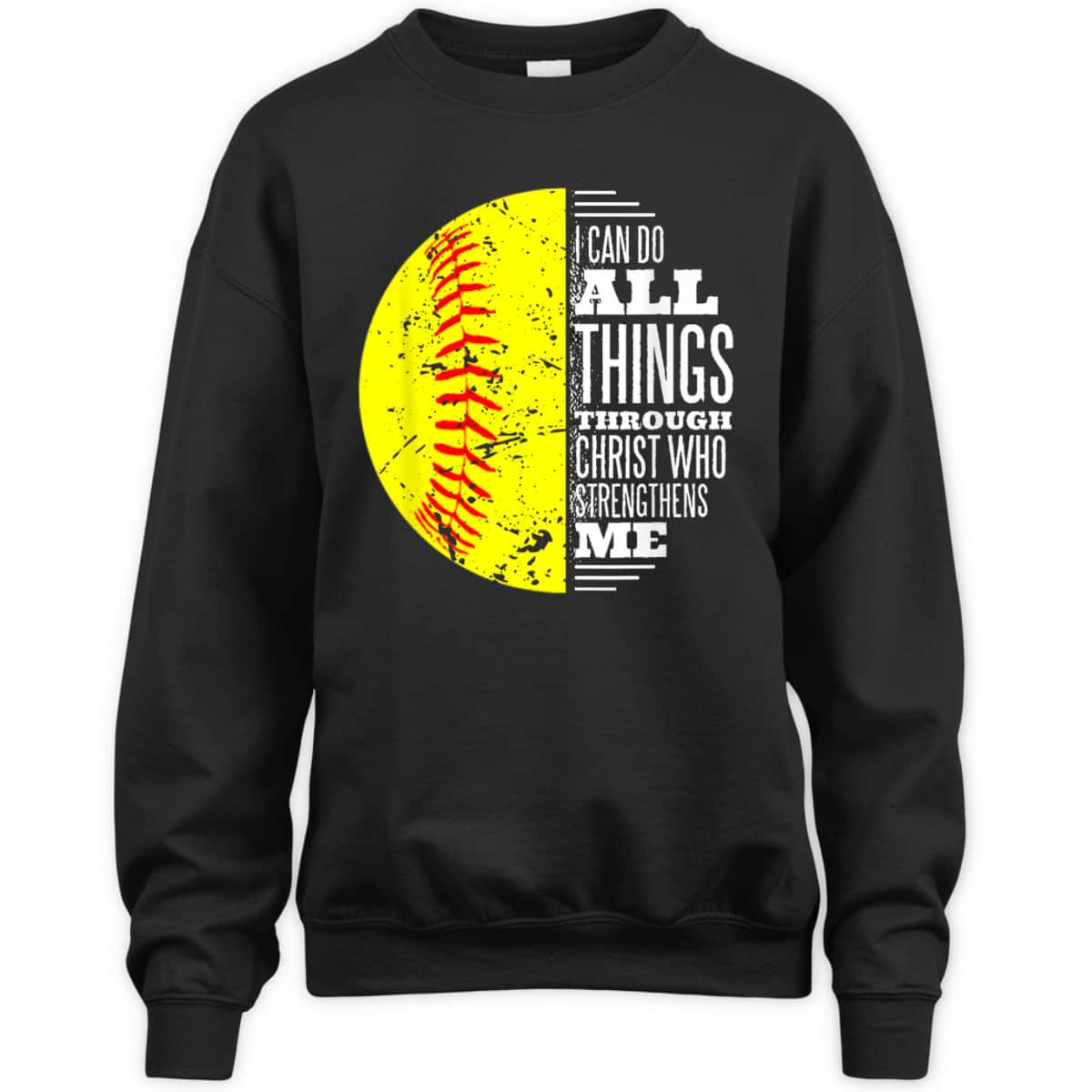 Christian Softball I Can Do All Things Through Christ Bible Verse T-Shirt Christian Softball I Can Do All Things Through Christ Bible Verse T-Shirt