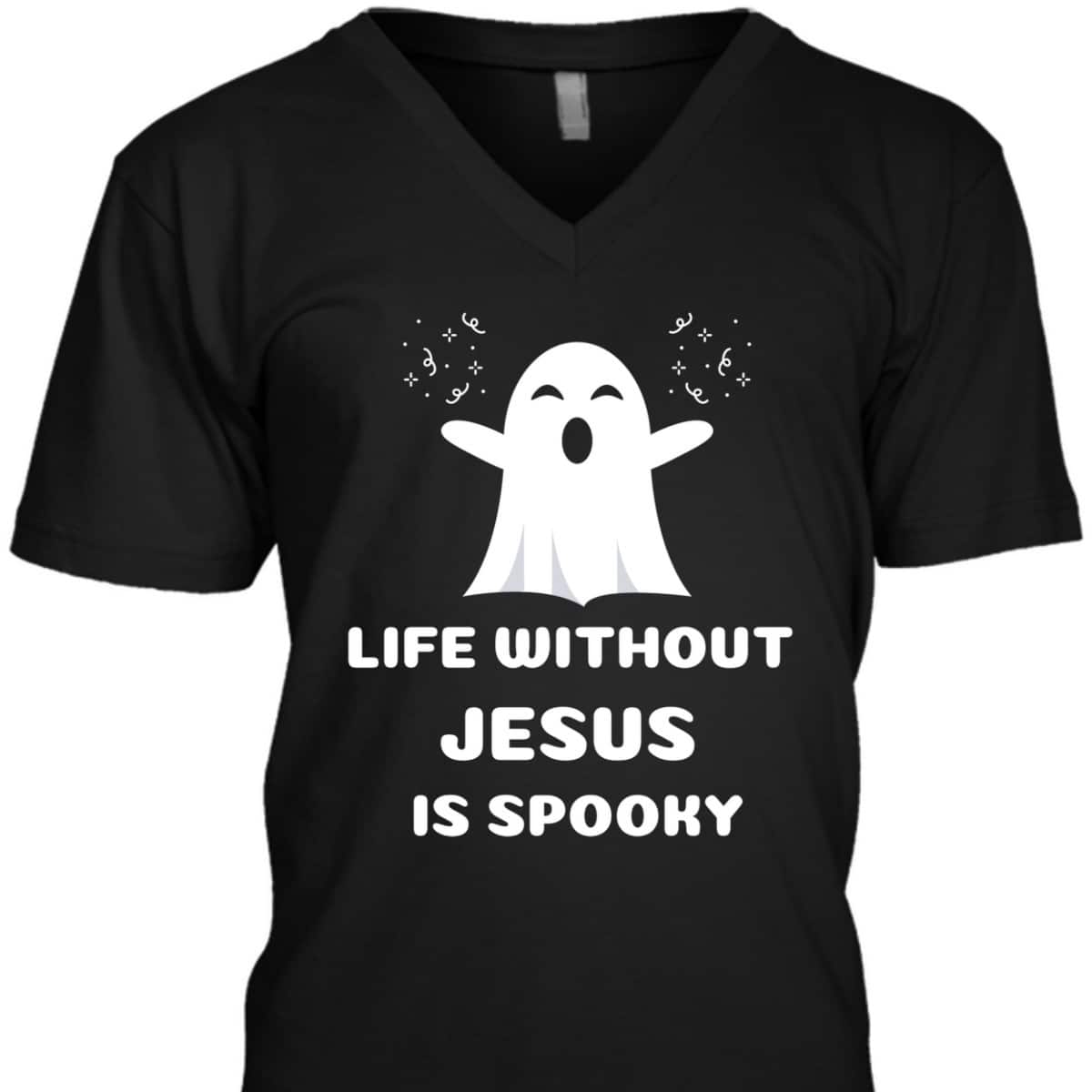 Life Without Jesus Is Spooky Christian Halloween T-Shirt