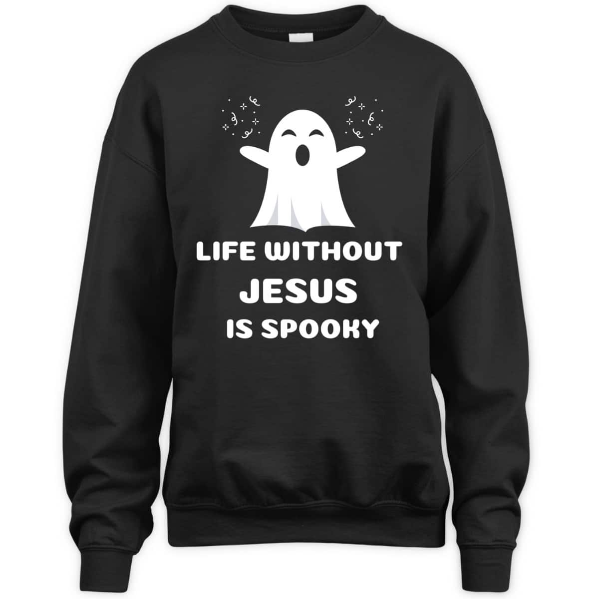 Life Without Jesus Is Spooky Christian Halloween T-Shirt