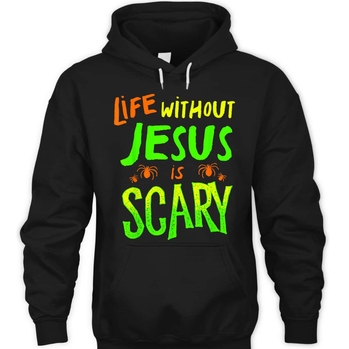Christian Halloween T-Shirt Life Without Jesus Is Scary Fall