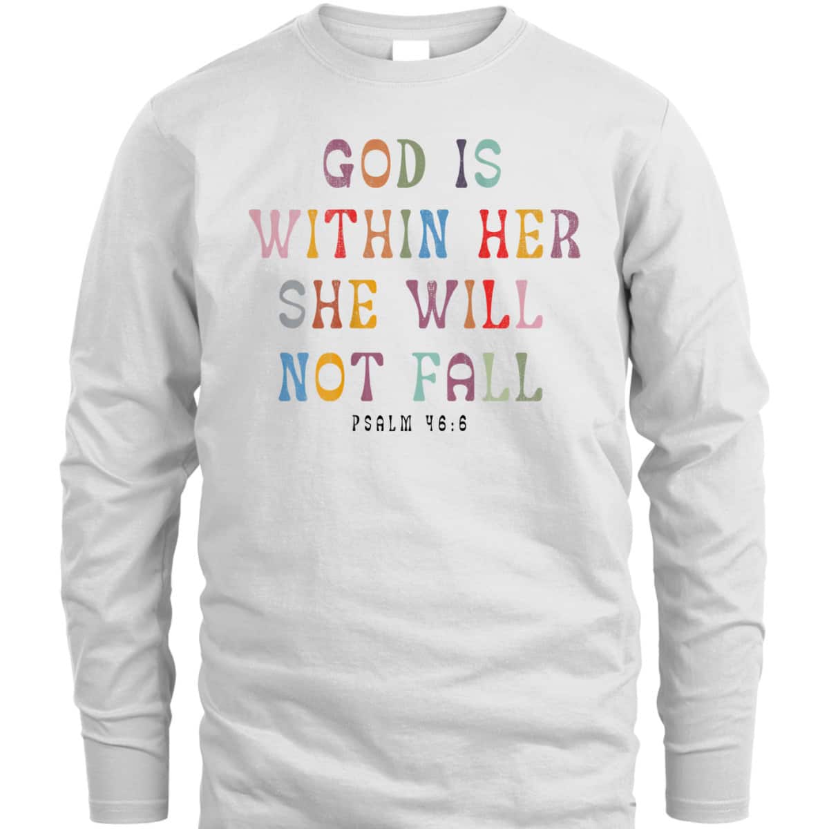 God Is Within Her She Will Not Fall Christian T-Shirt For Friend God Is Within Her She Will Not Fall Christian T-Shirt For Friend