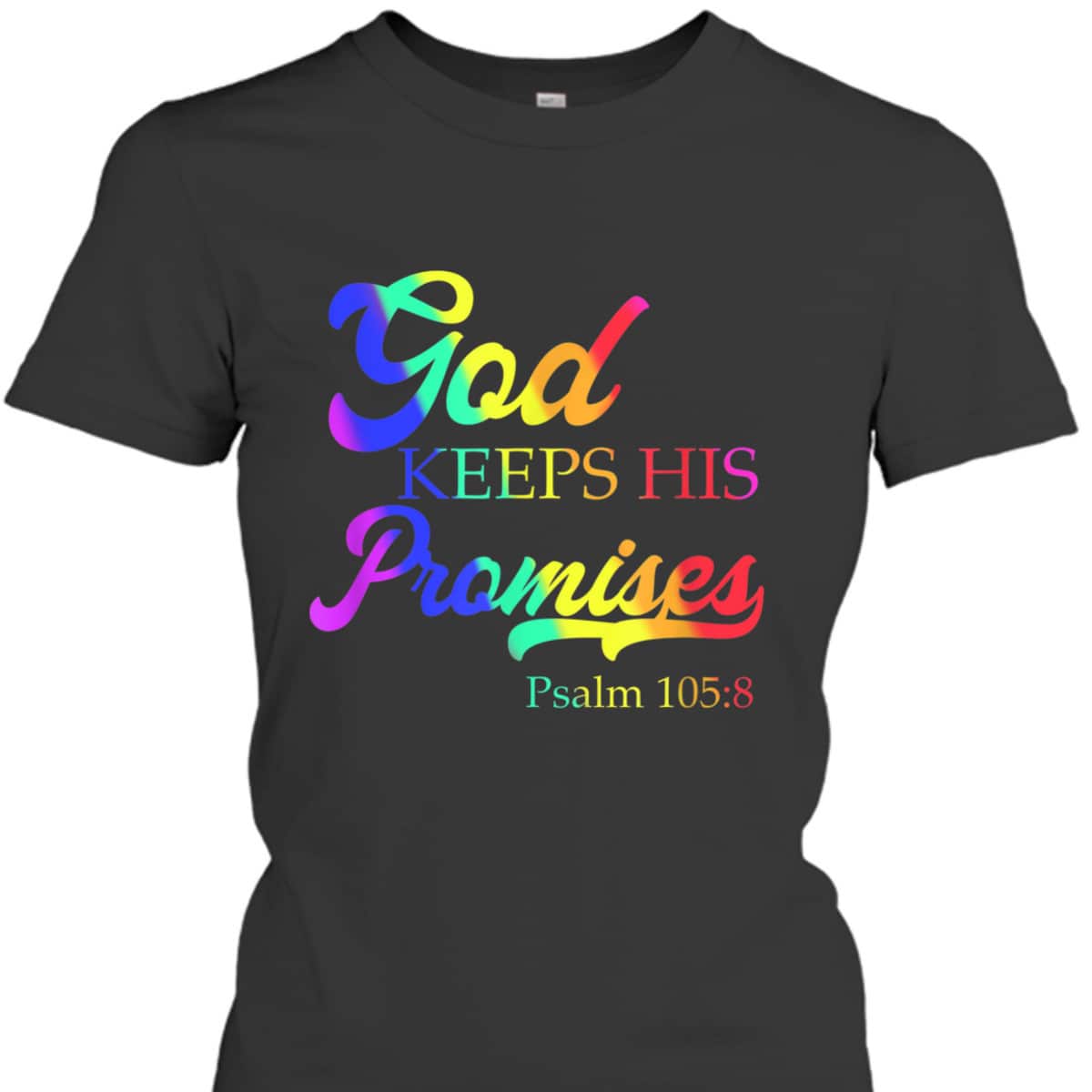 God Keeps His Promises Psalm 1058 Christian Rainbow T-Shirt God Keeps His Promises Psalm 1058 Christian Rainbow T-Shirt