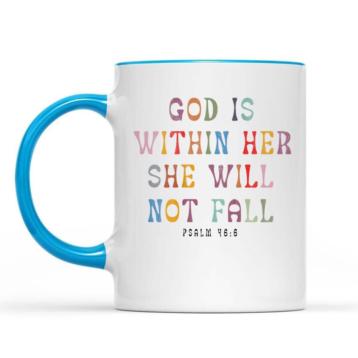 God Is Within Her She Will Not Fall Christian T-Shirt For Friend God Is Within Her She Will Not Fall Christian T-Shirt For Friend