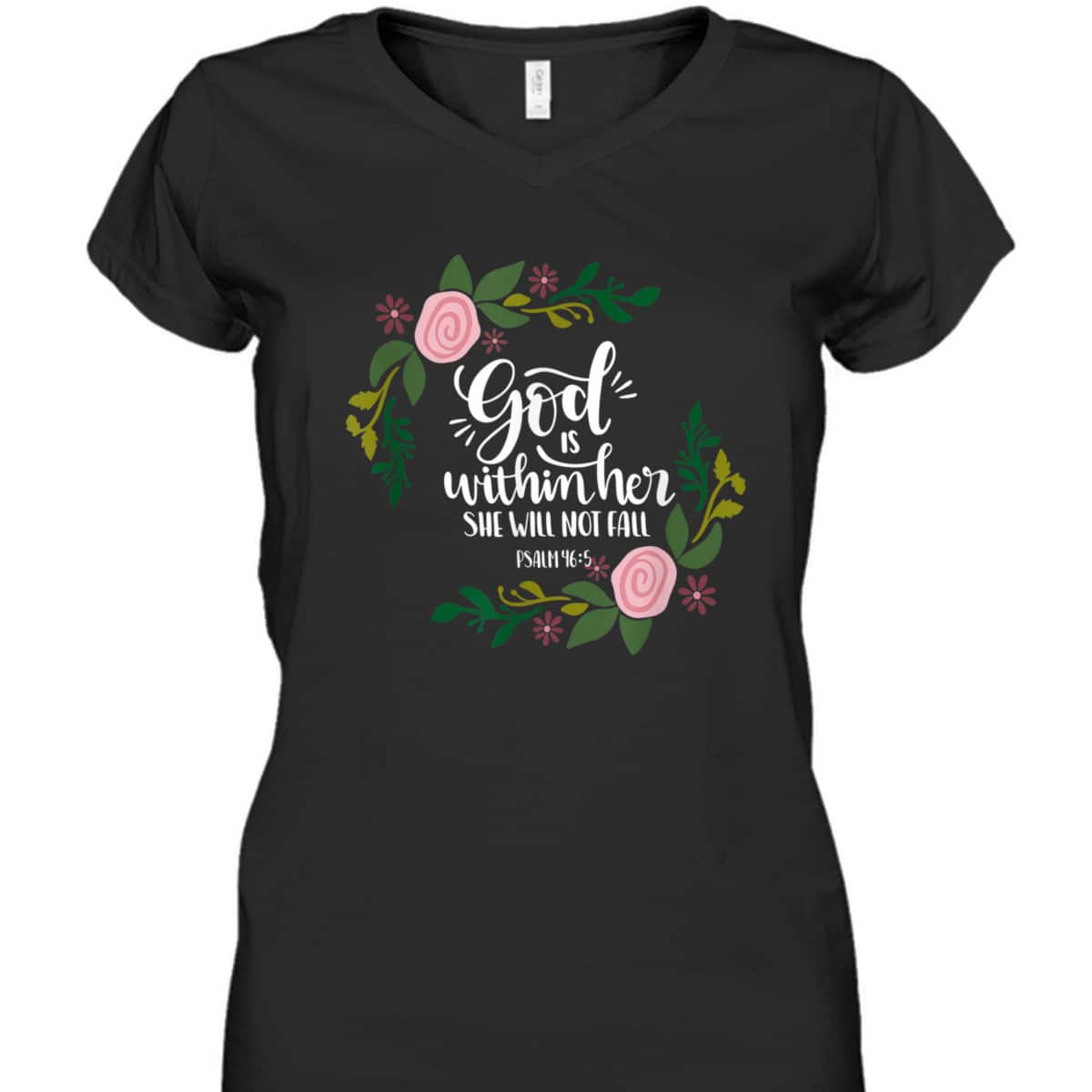 God Is Within Her She Will Not Fail Bible Verse Christian Psalm 46:5 T-Shirt God Is Within Her She Will Not Fail Bible Verse Christian Psalm 46:5 T-Shirt