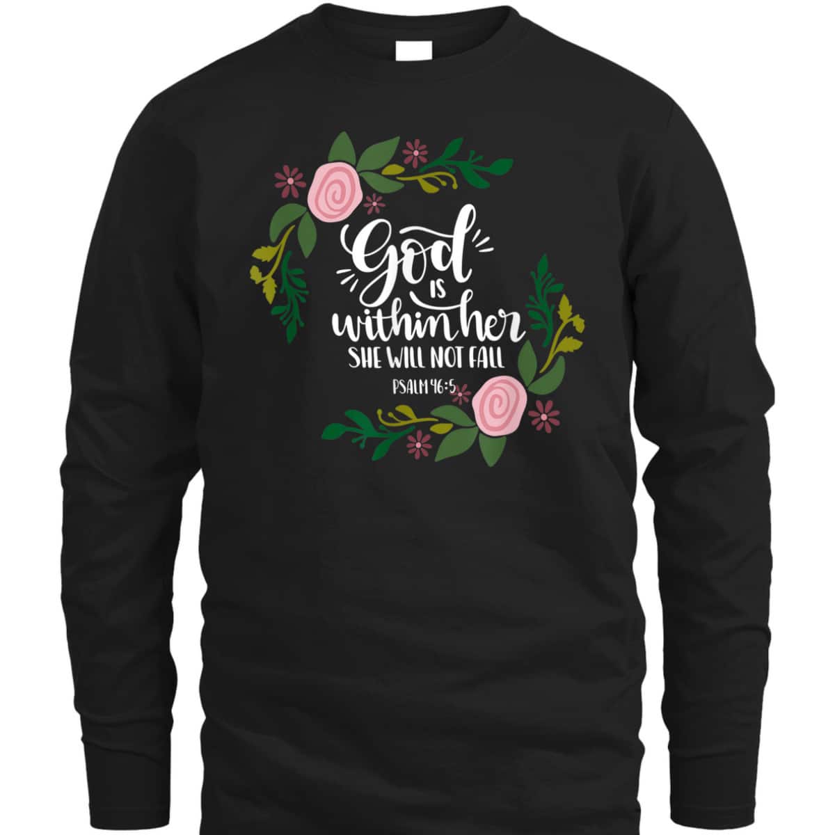 God Is Within Her She Will Not Fail Bible Verse Christian Psalm 46:5 T-Shirt