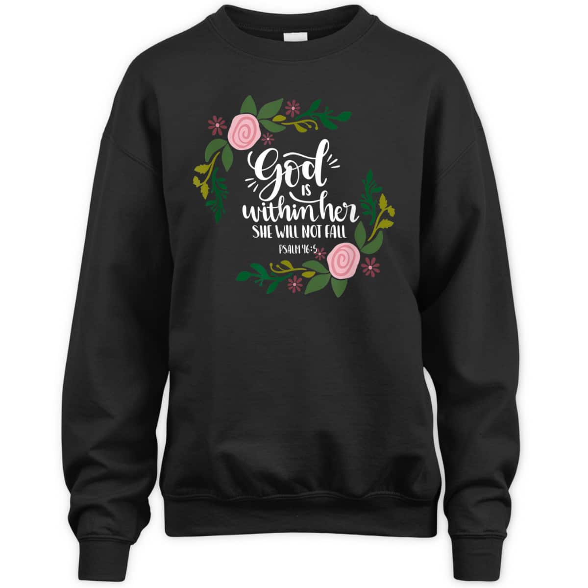 God Is Within Her She Will Not Fail Bible Verse Christian Psalm 46:5 T-Shirt