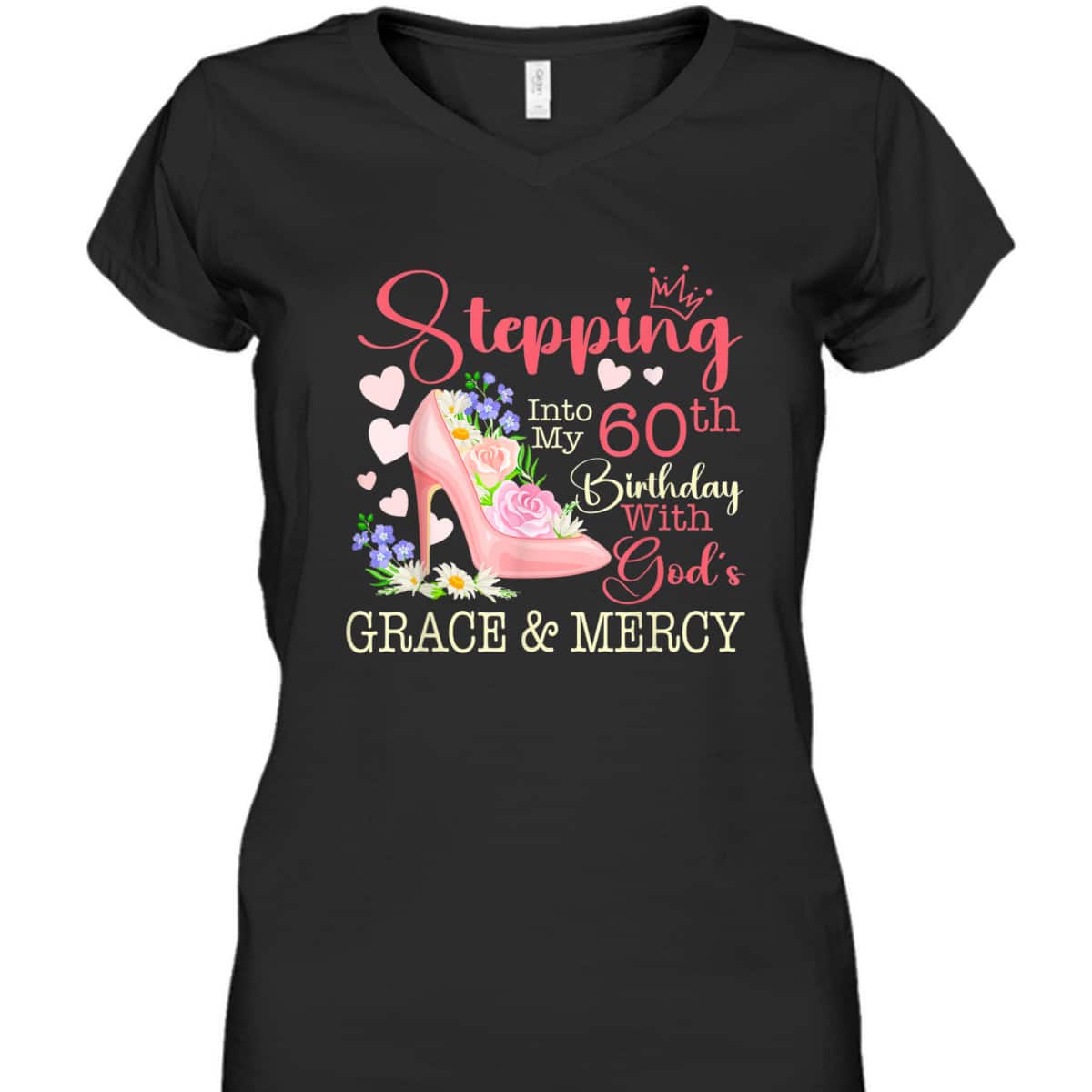 Stepping Into My 60th Birthday With God's Grace Mercy T-Shirt Stepping Into My 60th Birthday With God's Grace Mercy T-Shirt