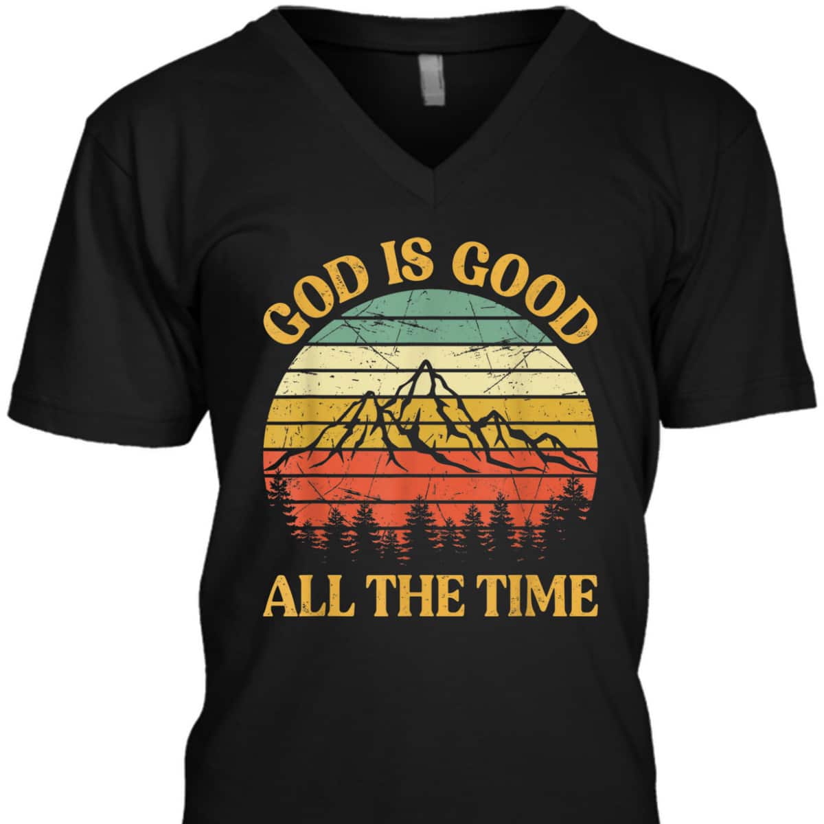 God Is Good All The Time Worship Preachers Christian T-Shirt God Is Good All The Time Worship Preachers Christian T-Shirt