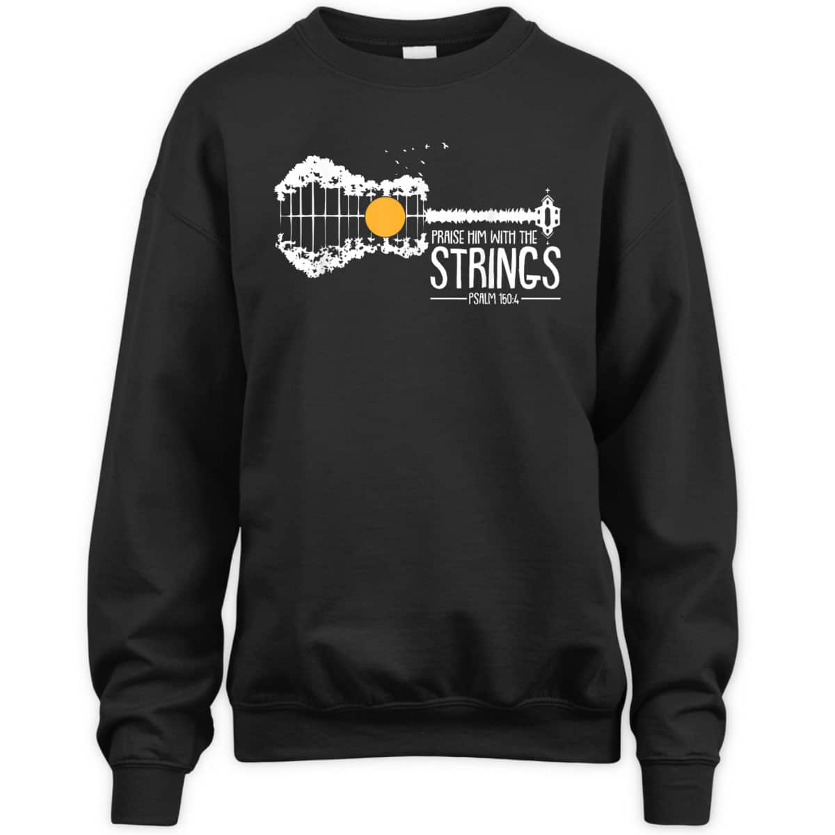 Praise Him With The Strings Bible Verse Psalm 150:4 Christian T-Shirt