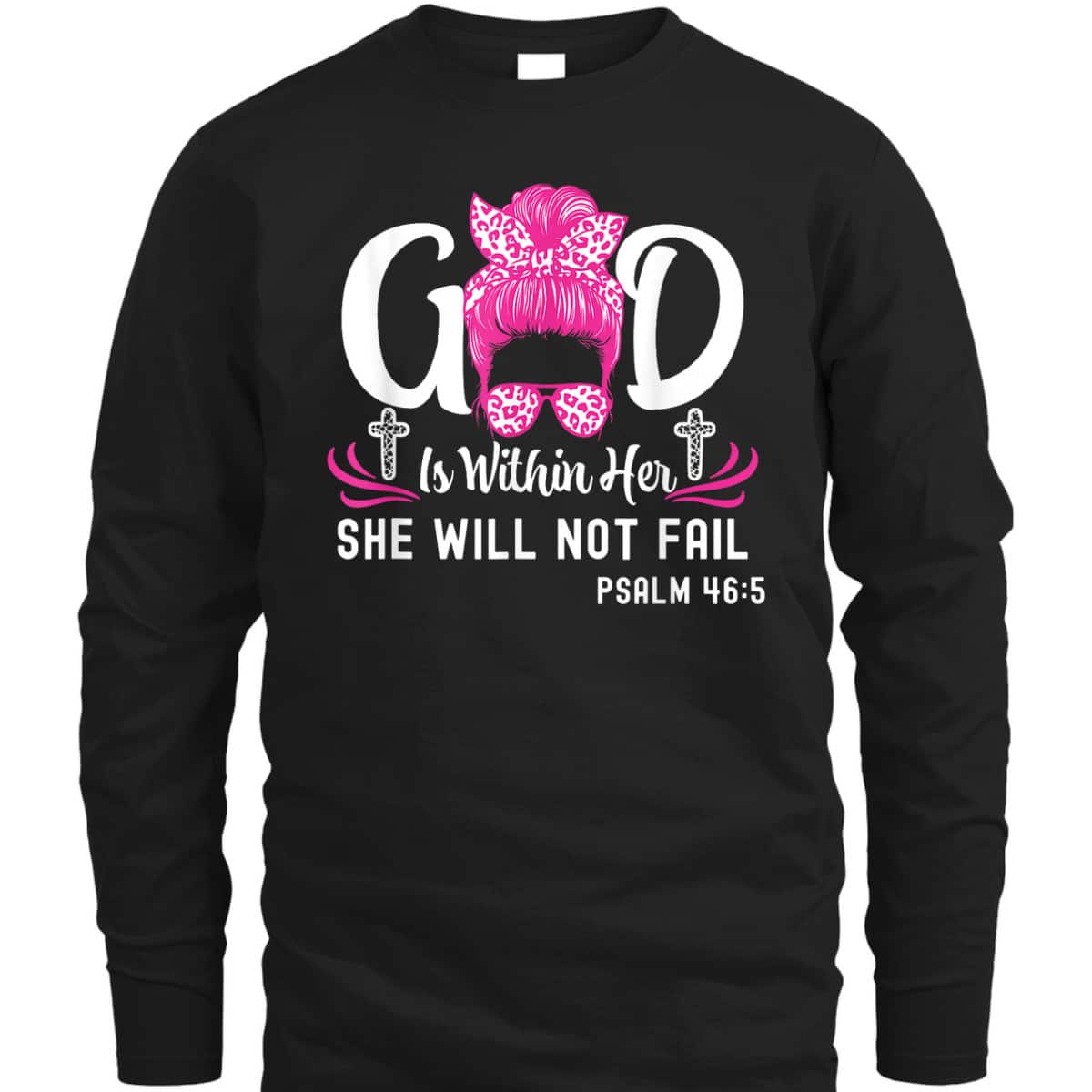 God Is Within Her She Will Not Fail Inspirational Christian Bible Verse T-Shirt