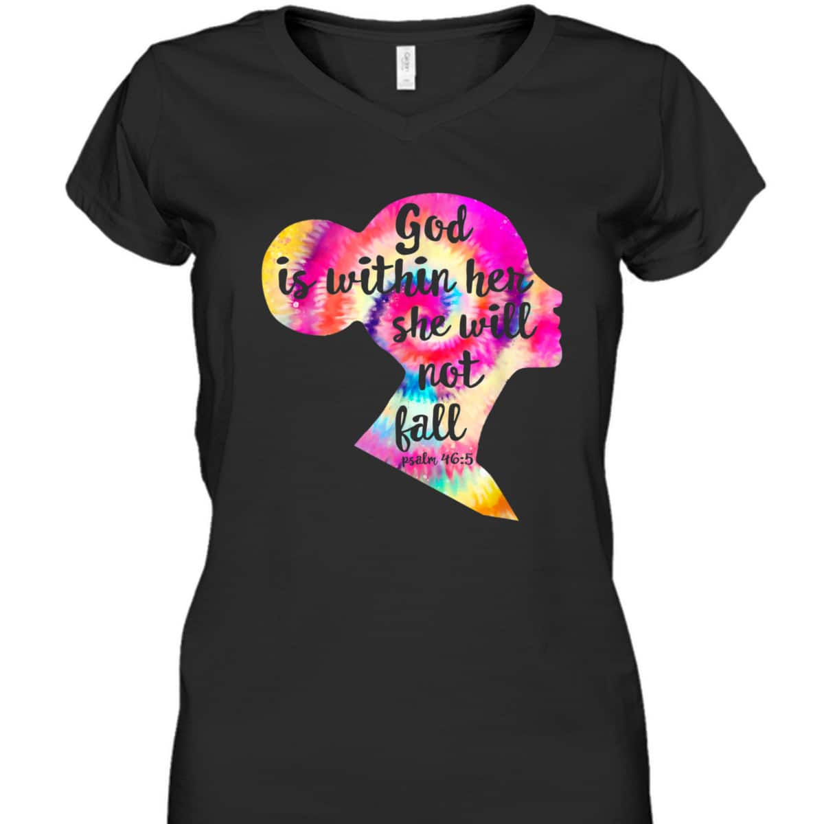 God Is Within Her She Will Not Fail Christian Tie Dye Bible Verse T-Shirt God Is Within Her She Will Not Fail Christian Tie Dye Bible Verse T-Shirt