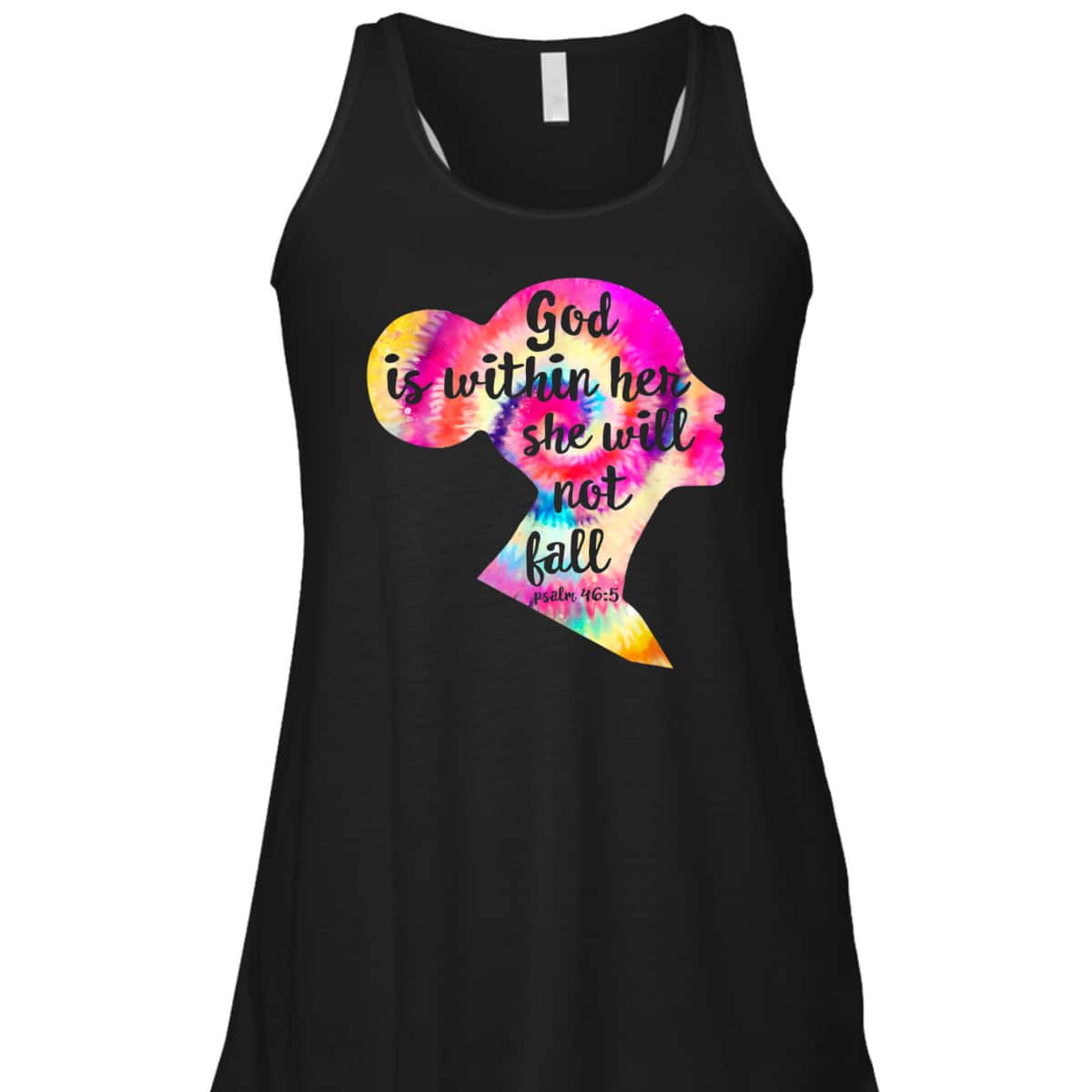 God Is Within Her She Will Not Fail Christian Tie Dye Bible Verse T-Shirt God Is Within Her She Will Not Fail Christian Tie Dye Bible Verse T-Shirt