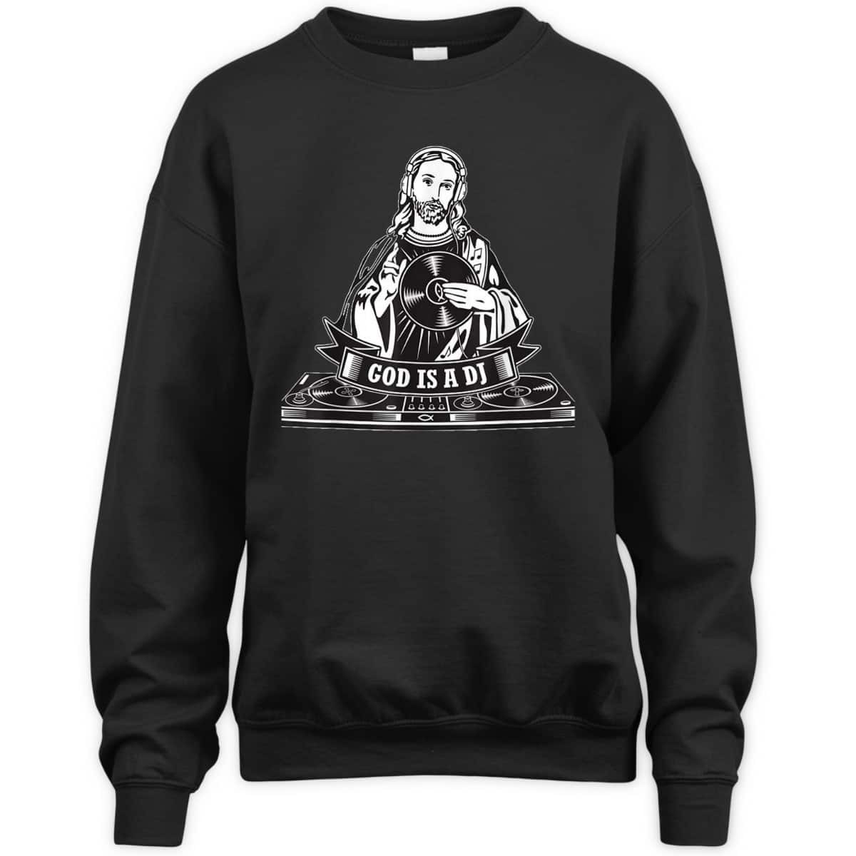 God Is A DJ Funny Christian Religious T-Shirt For Friend