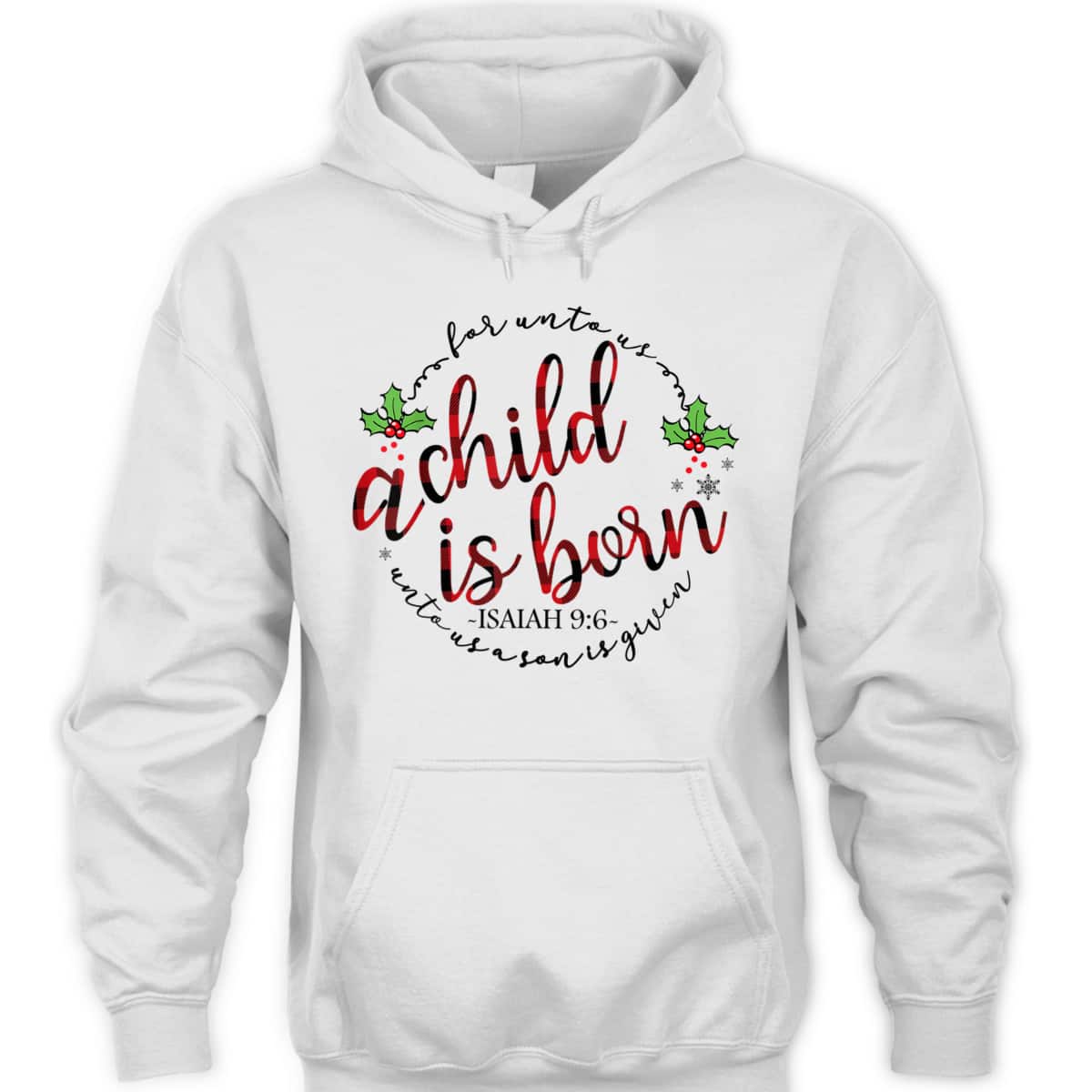 For Unto Us A Child Is Born Christmas Xmas Jesus Bible Verse T-Shirt