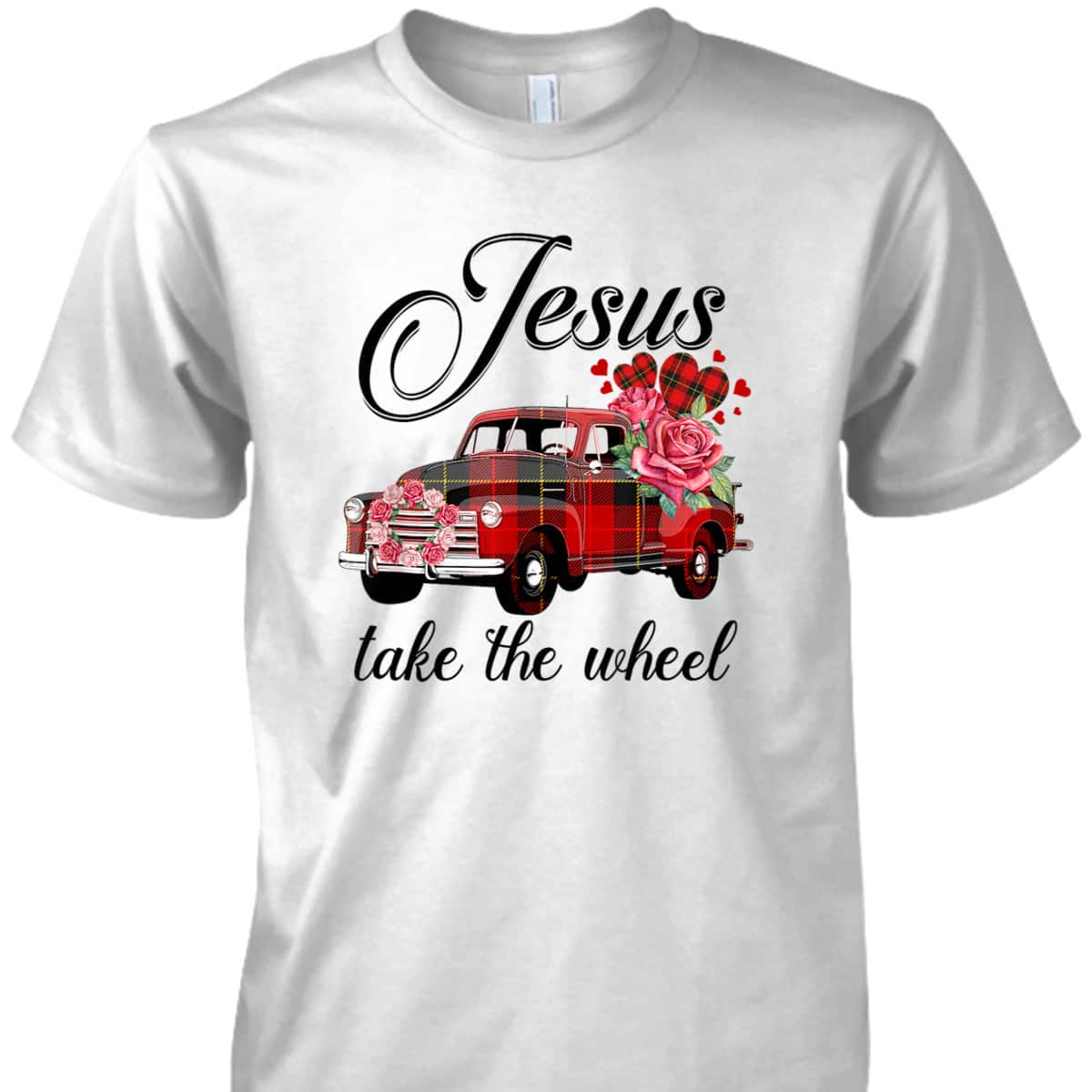 Jesus Take The Wheel Red Truck Christmas God Believer T-Shirt Jesus Take The Wheel Red Truck Christmas God Believer T-Shirt