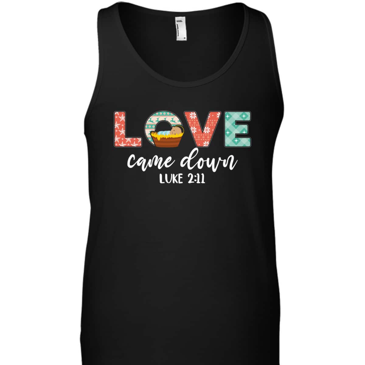Love Came Down Christian Christmas Religious Bible Verse T-Shirt
