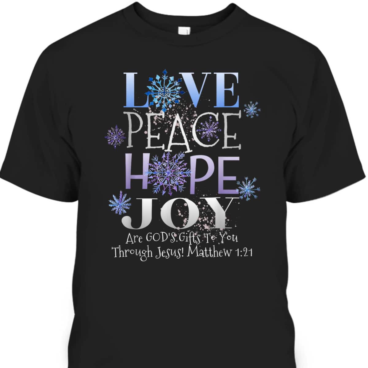 Christmas Bible Verse Love Peace Hope Joy Christian Bible Verse T-Shirt Christmas Bible Verse Love Peace Hope Joy Christian Bible Verse T-Shirt