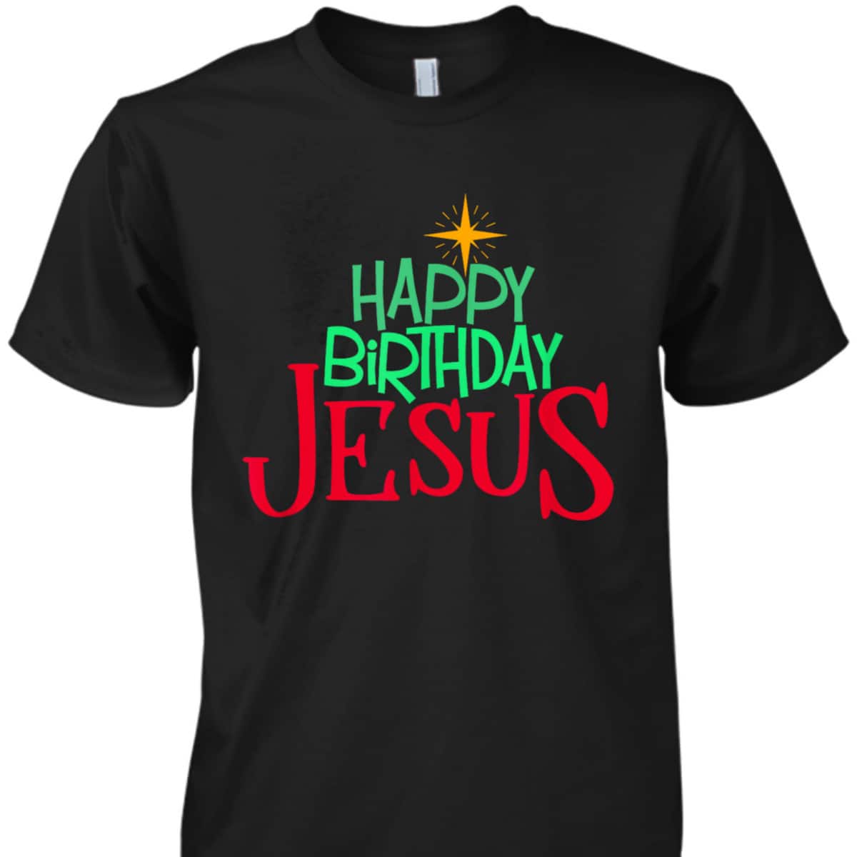 Christian Christmas Happy Birthday Jesus T-Shirt Christian Christmas Happy Birthday Jesus T-Shirt