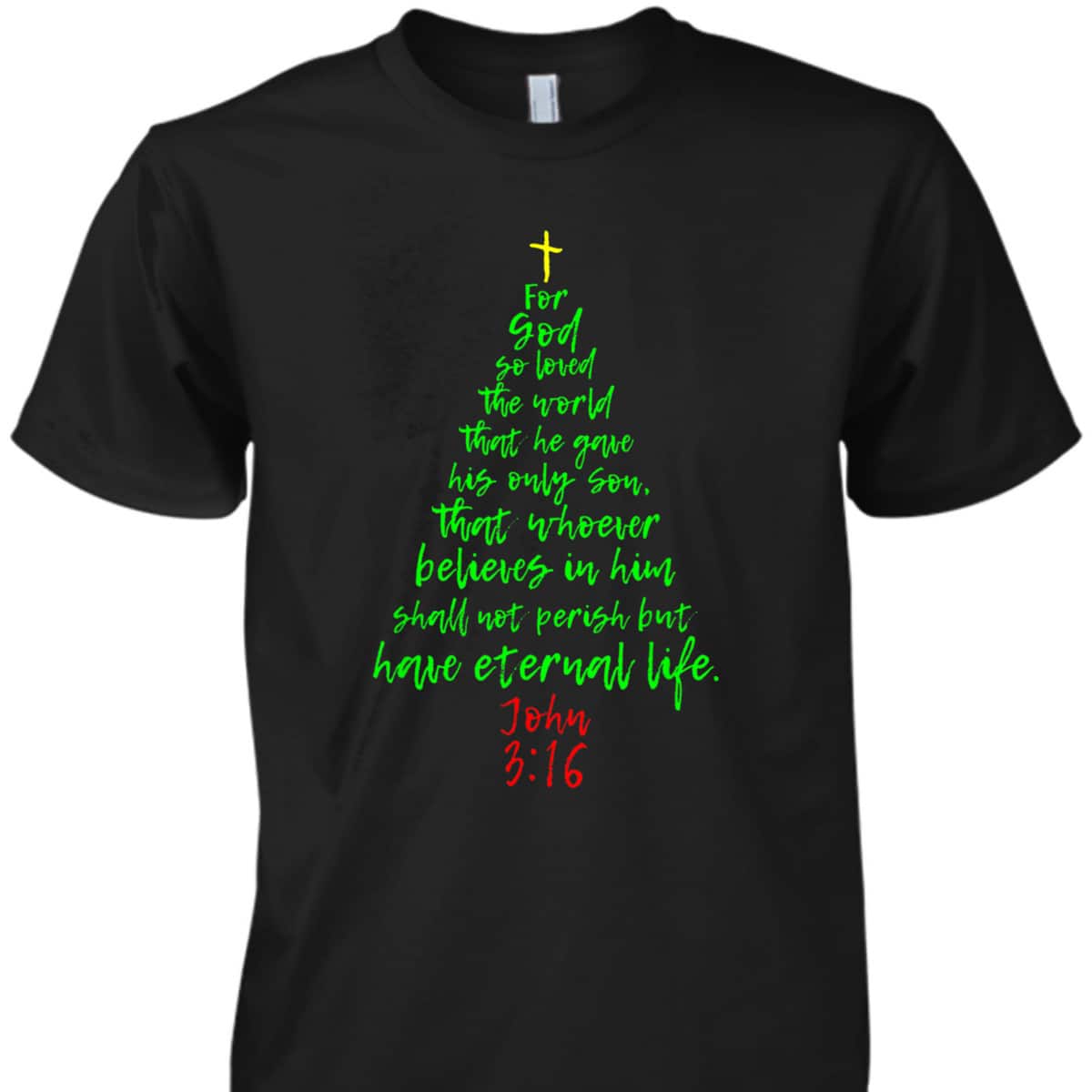 Christmas Pine Tree Bible Verse Christian Bible Verse John 3:16 T-Shirt Christmas Pine Tree Bible Verse Christian Bible Verse John 3:16 T-Shirt