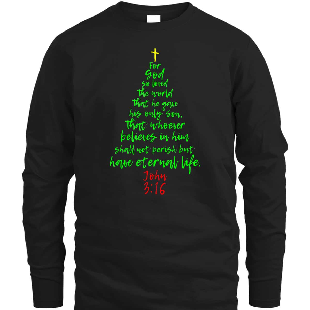 Christmas Pine Tree Bible Verse Christian Bible Verse John 3:16 T-Shirt