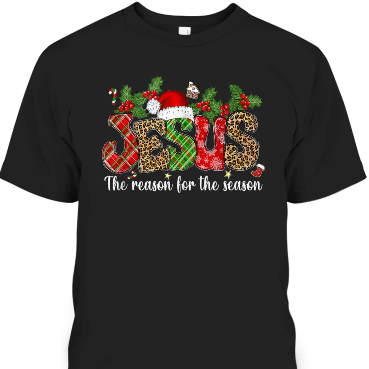 Christian T-Shirt Jesus Is The Reason For The Season Christmas Gift For Friend