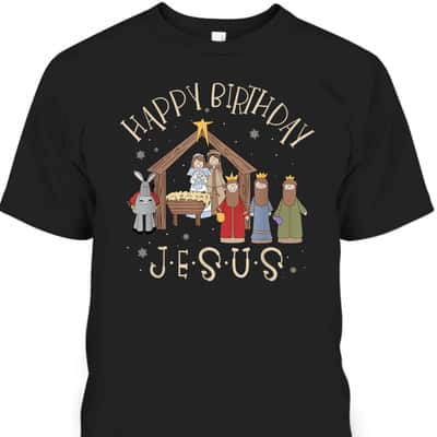 Nativity Happy Birthday Jesus Christmas Nativity Christian T-Shirt Nativity Happy Birthday Jesus Christmas Nativity Christian T-Shirt