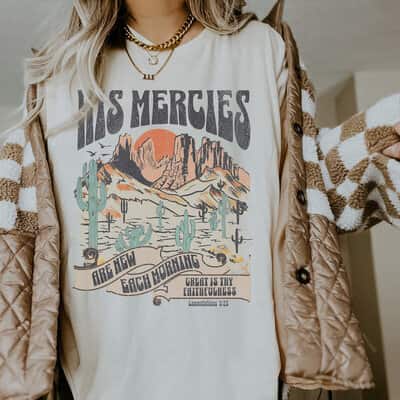 Christian Bible Verse T-Shirt Trendy Jesus Faith Gift His Mercies Are New Each Morning