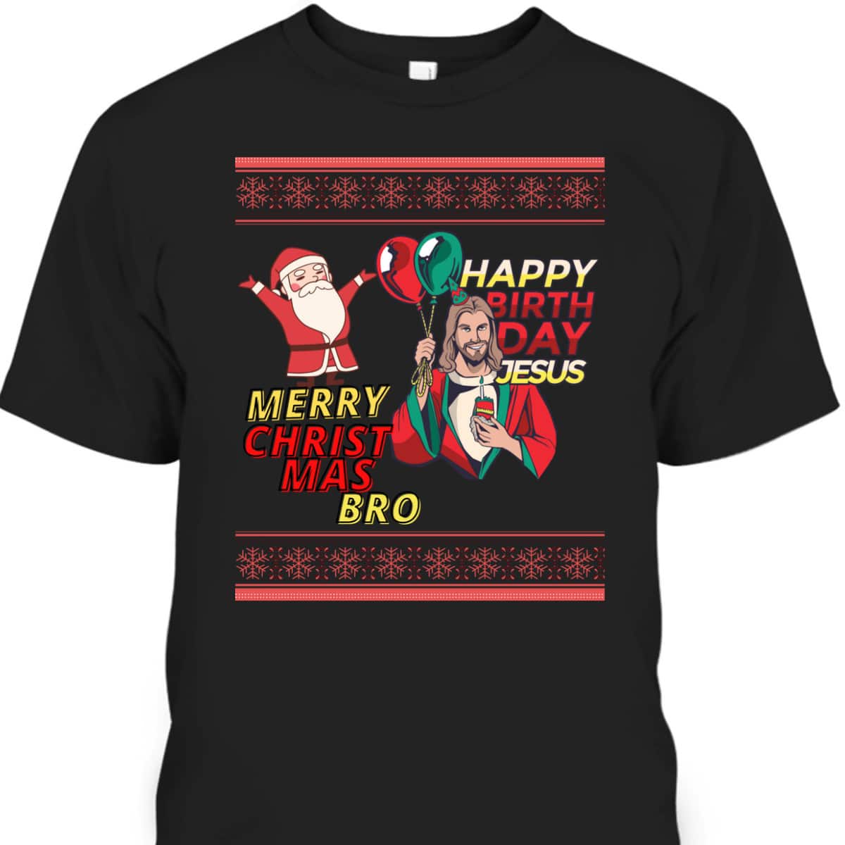 Santa And Jesus Ugly Christmas T-Shirt Happy Birthday Jesus Christian Religious Santa And Jesus Ugly Christmas T-Shirt Happy Birthday Jesus Christian Religious