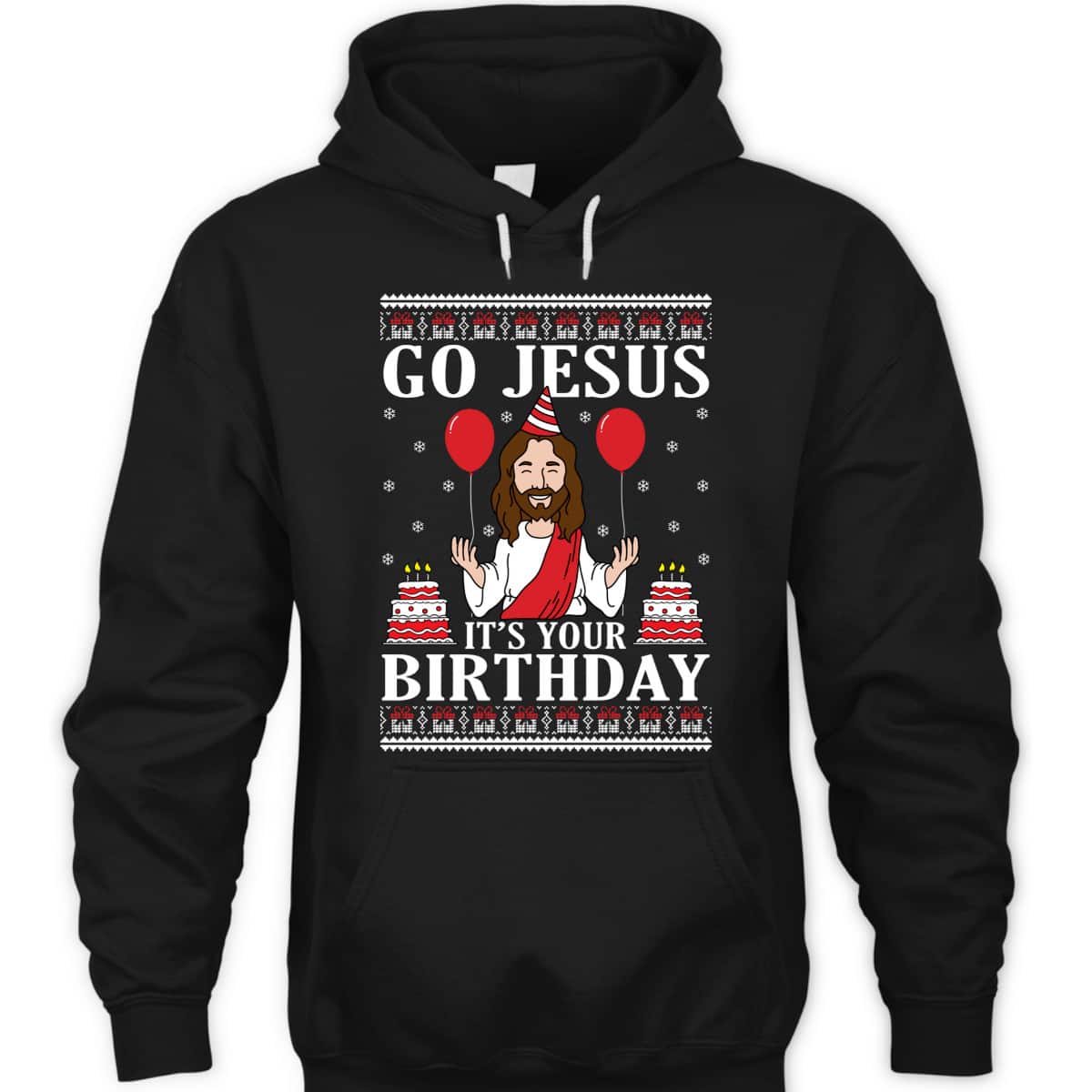 Go Jesus Its Your Birthday Ugly Xmas T-Shirt Christian Religious Go Jesus Its Your Birthday Ugly Xmas T-Shirt Christian Religious