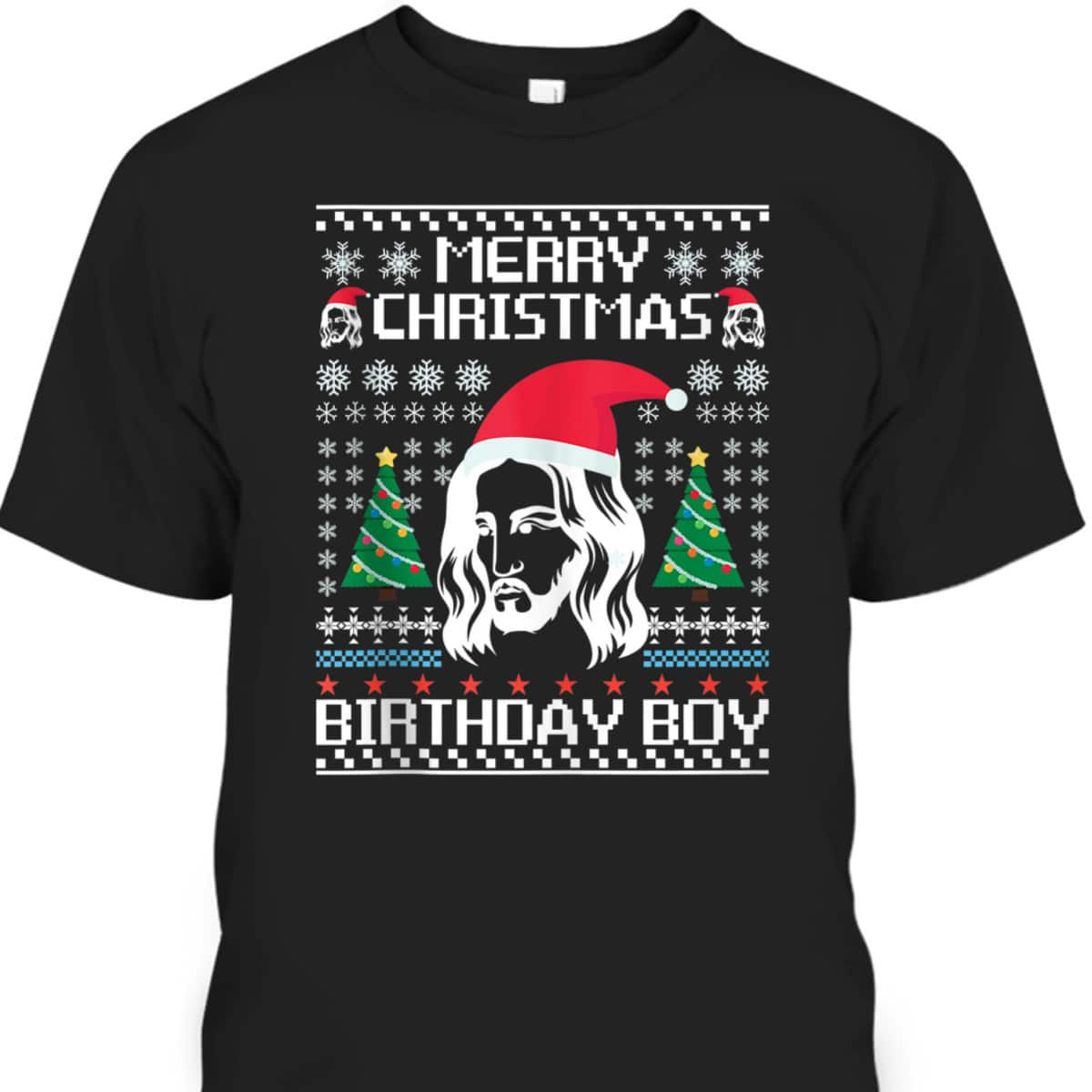 Jesus Birthday Ugly Christmas T-Shirt Christian Religious Merry Christmas