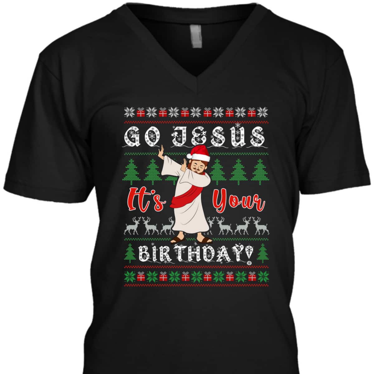 Dabbing With Tree Reindeer Snow Go Jesus It's Your Birthday Christian Religious T-Shirt Dabbing With Tree Reindeer Snow Go Jesus It's Your Birthday Christian Religious T-Shirt