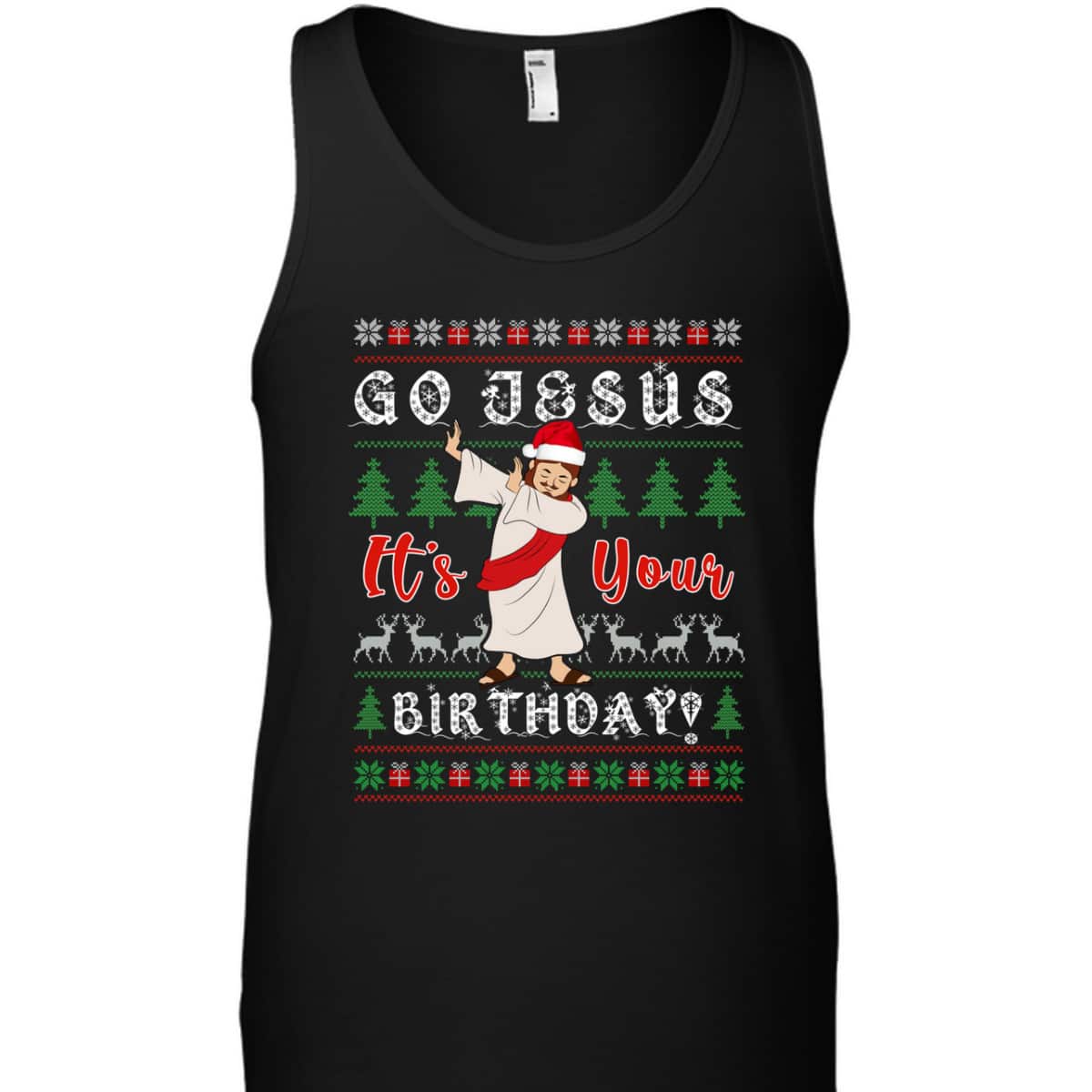 Dabbing With Tree Reindeer Snow Go Jesus It's Your Birthday Christian Religious T-Shirt Dabbing With Tree Reindeer Snow Go Jesus It's Your Birthday Christian Religious T-Shirt