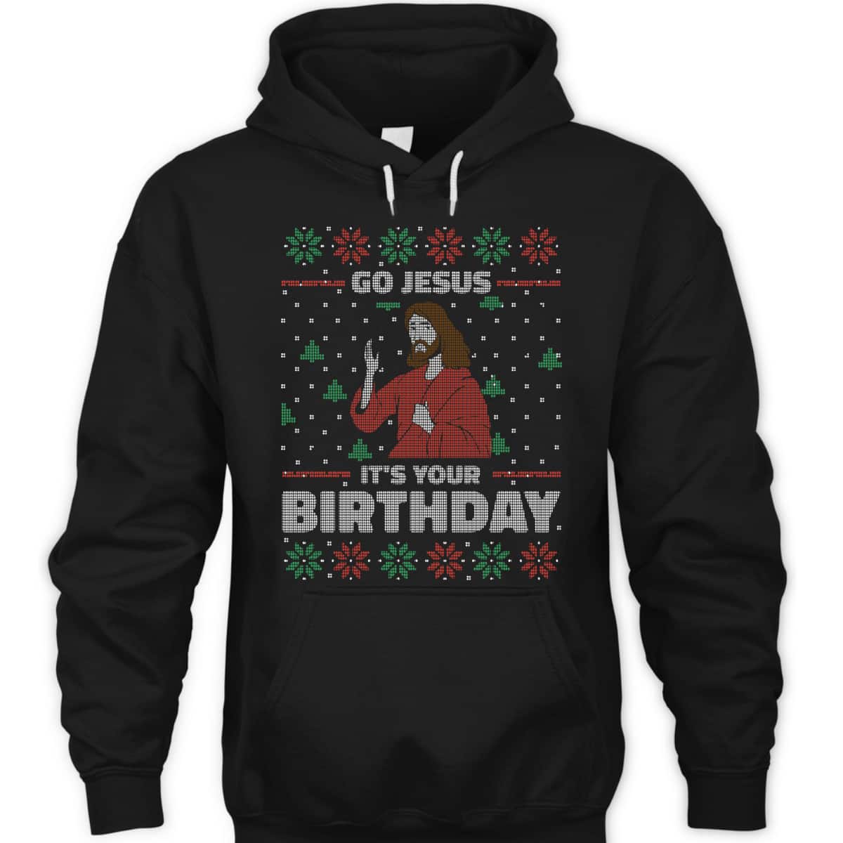 Ugly Christmas T-Shirt Christian Religious Go Jesus It's Your Birthday Ugly Christmas T-Shirt Christian Religious Go Jesus It's Your Birthday