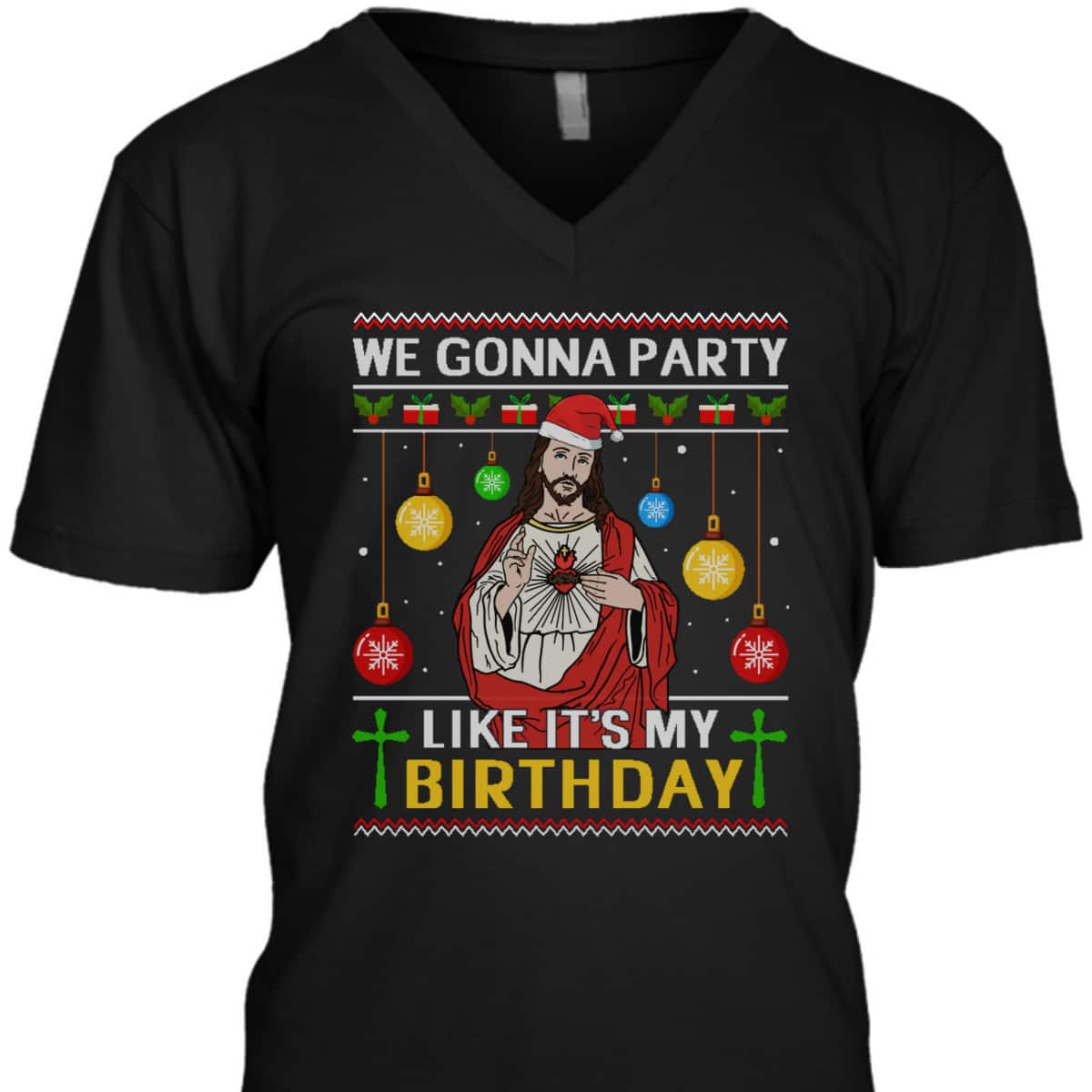 We Gonna Party Like It's My Birthday Jesus Sweater Christmas Christian Religious T-Shirt We Gonna Party Like It's My Birthday Jesus Sweater Christmas Christian Religious T-Shirt