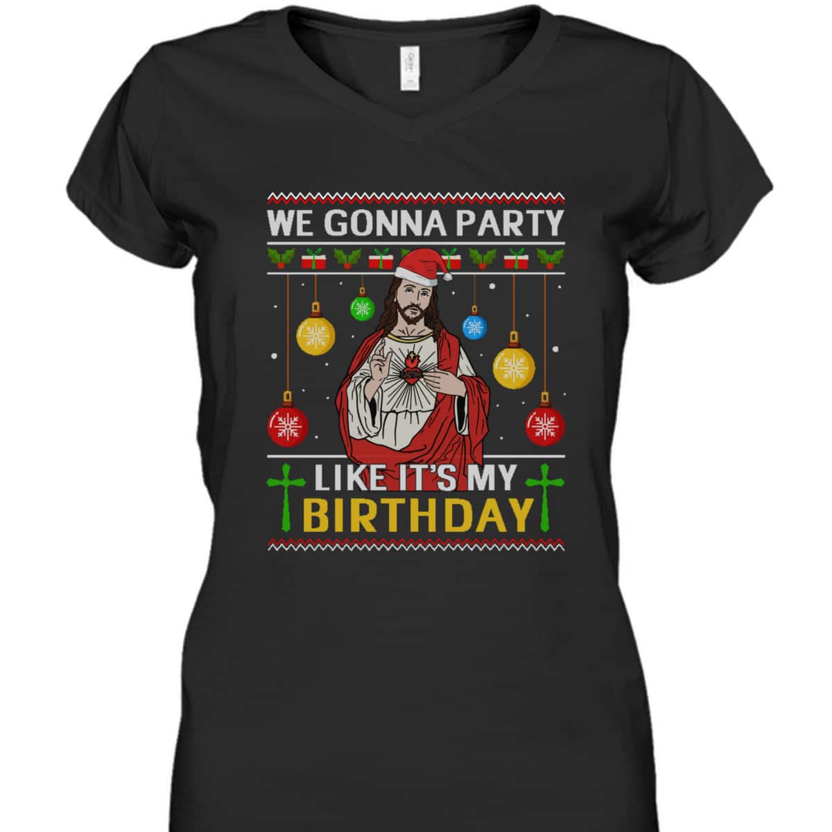 We Gonna Party Like It's My Birthday Jesus Sweater Christmas Christian Religious T-Shirt We Gonna Party Like It's My Birthday Jesus Sweater Christmas Christian Religious T-Shirt